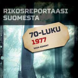 Rikosreportaasi Suomesta 1977