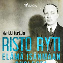 Risto Ryti: Elämä isänmaan puolesta