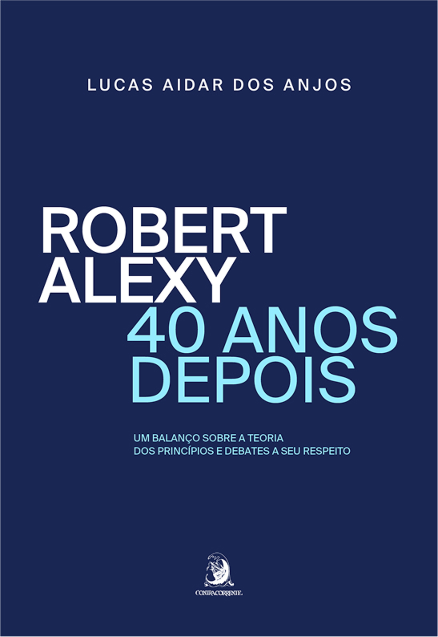 Robert Alexy, 40 anos depois - um balanço sobre a teoria dos princípios e debates a seu respeito