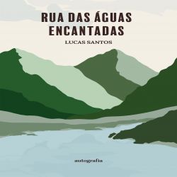 Rua das Águas Encantadas 