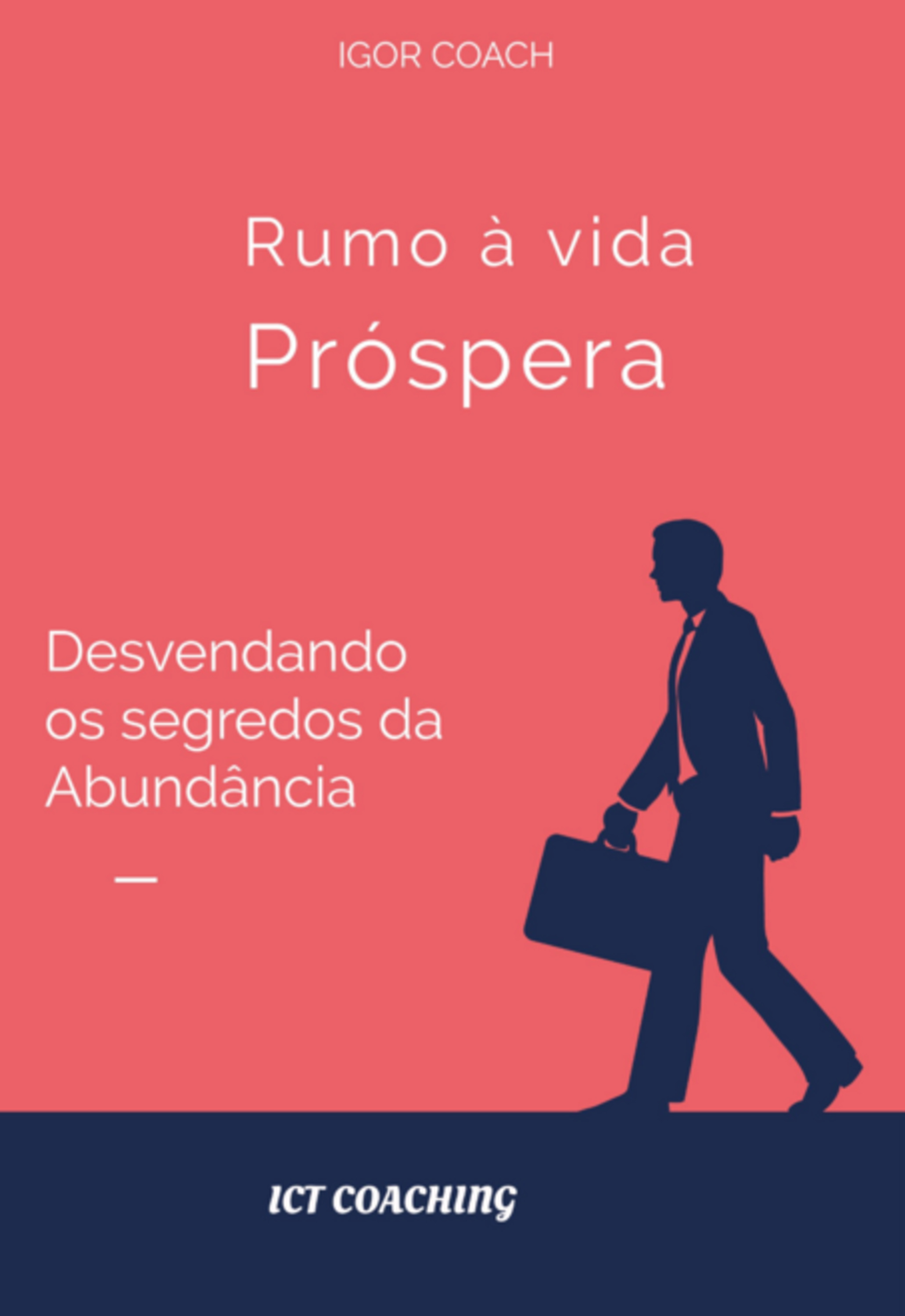 Rumo À Vida Próspera