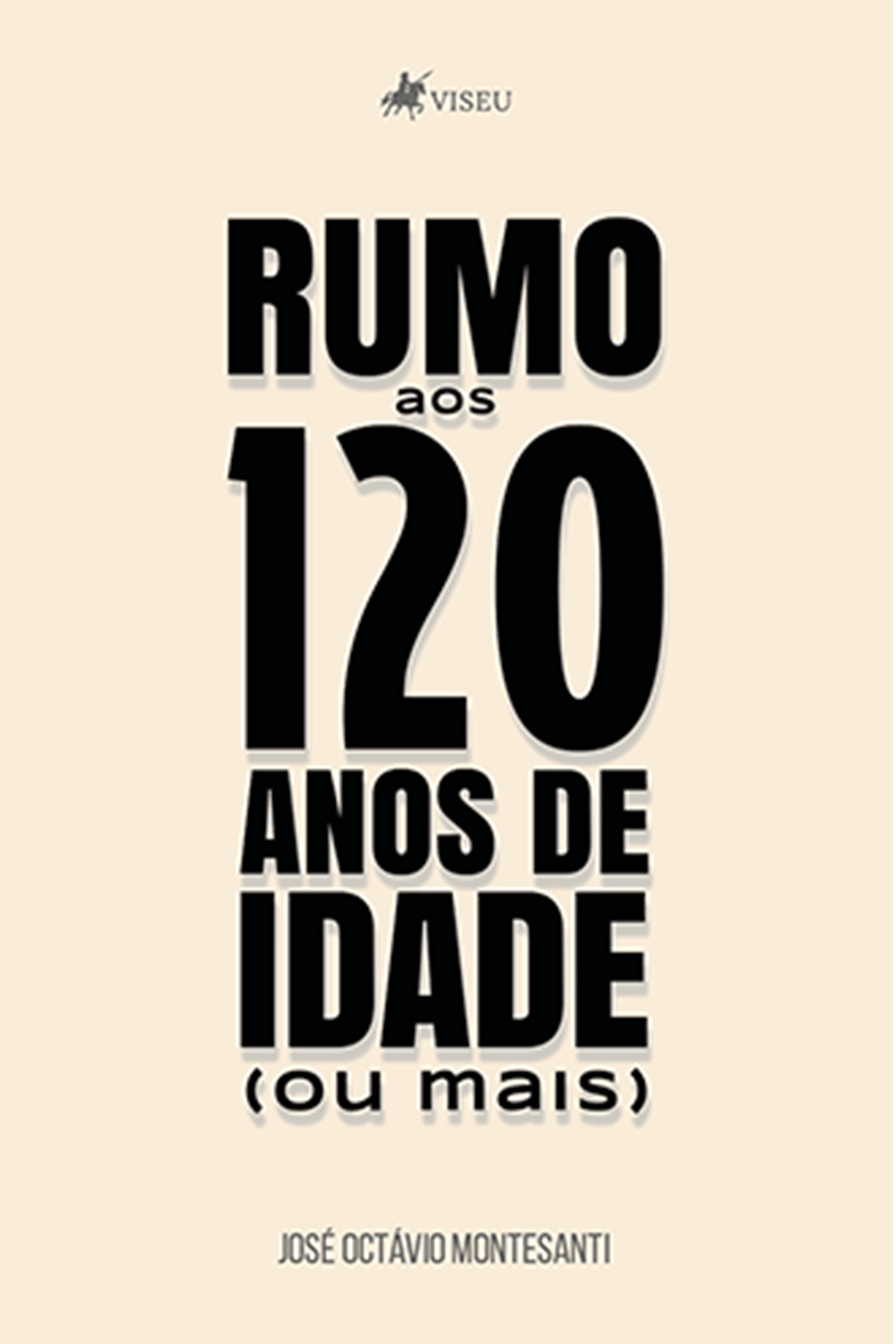 Rumo aos 120 de idade (ou mais)