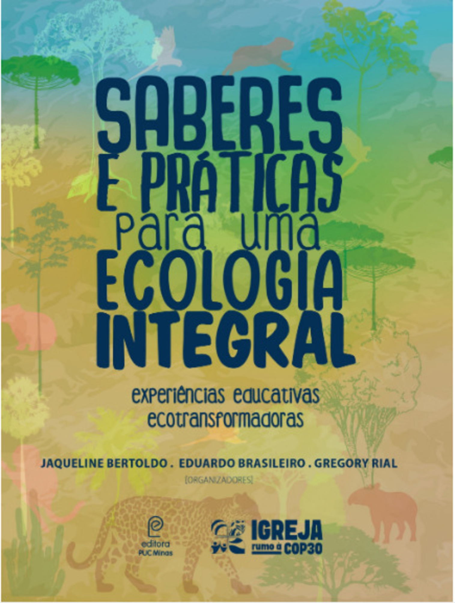 Saberes e Práticas para uma Ecologia Integral