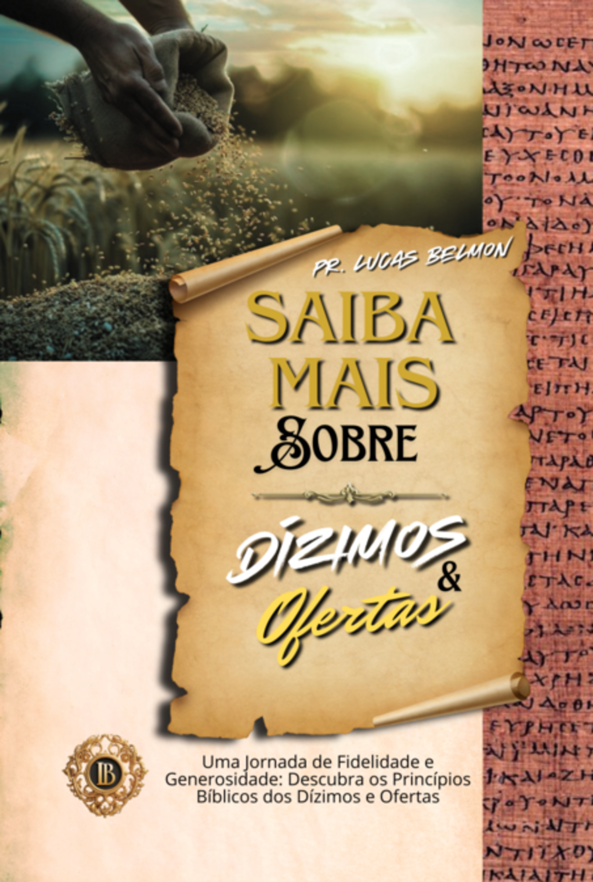 Saiba Mais Sobre Dízimos E Ofertas