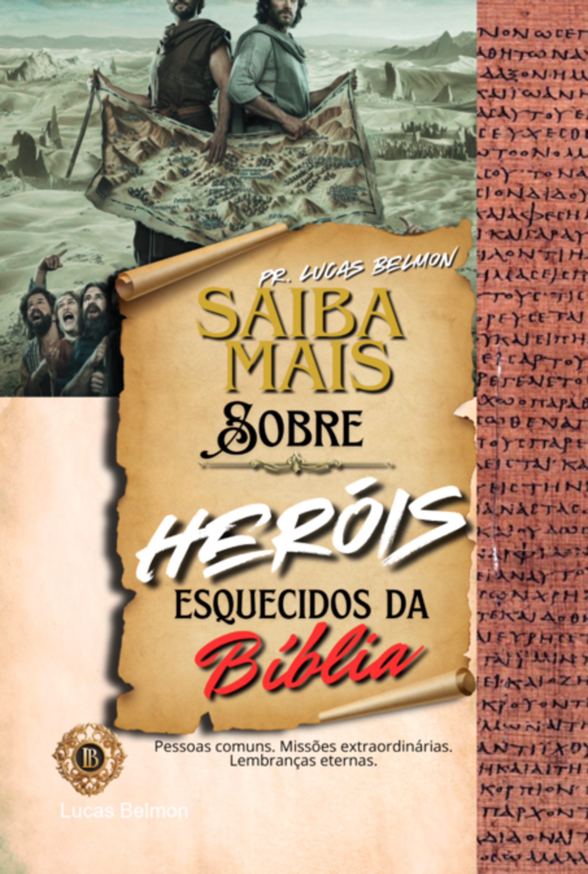 Saiba Mais Sobre Heróis Esquecidos Da Bíblia