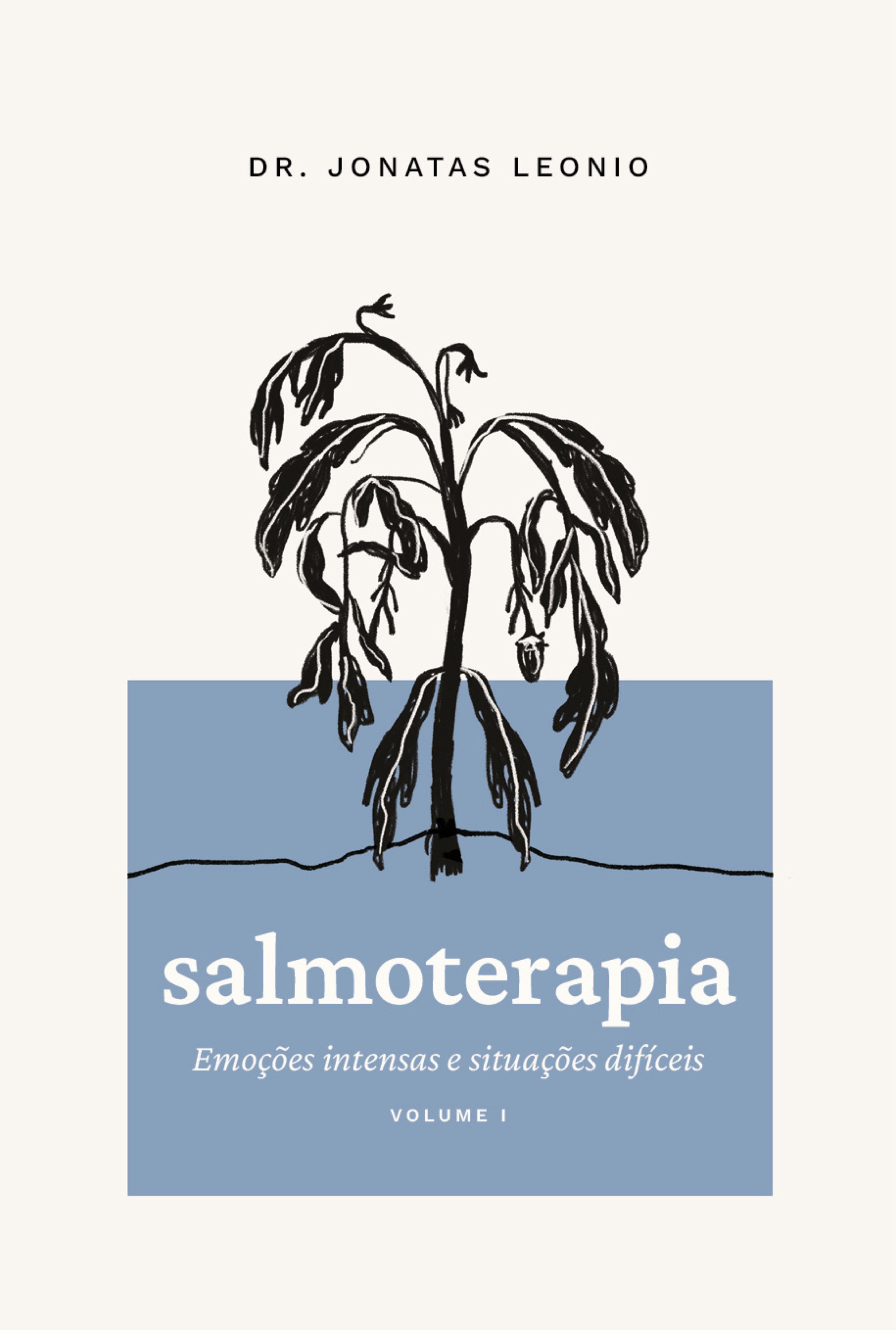 Salmoterapia – Volume 1: Emoções intensas e situações difíceis (Salmos 1 a 50)