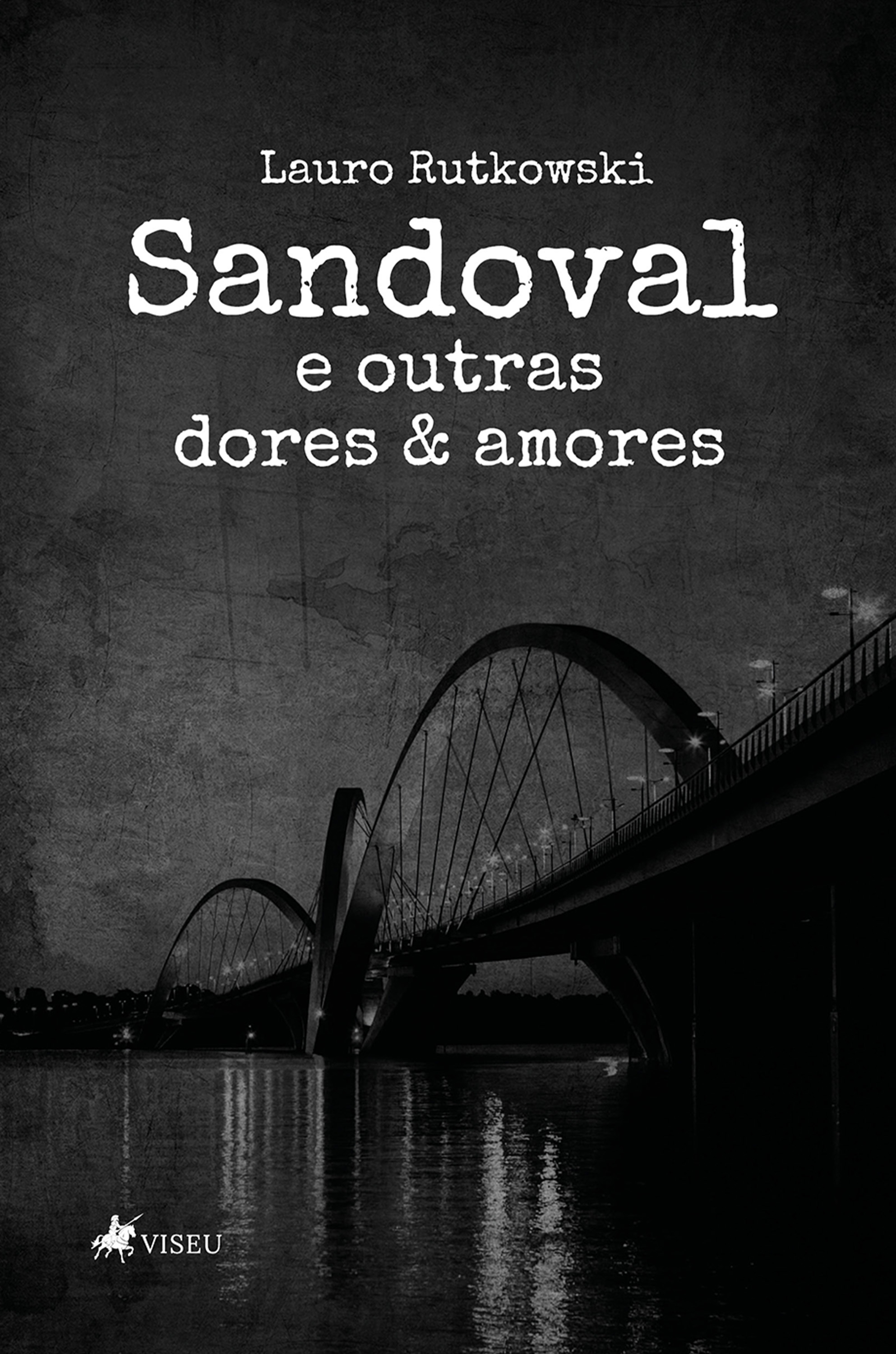 Sandoval e Outras Dores & Amores