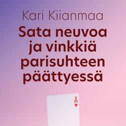 Sata neuvoa ja vinkkiä parisuhteen päättyessä