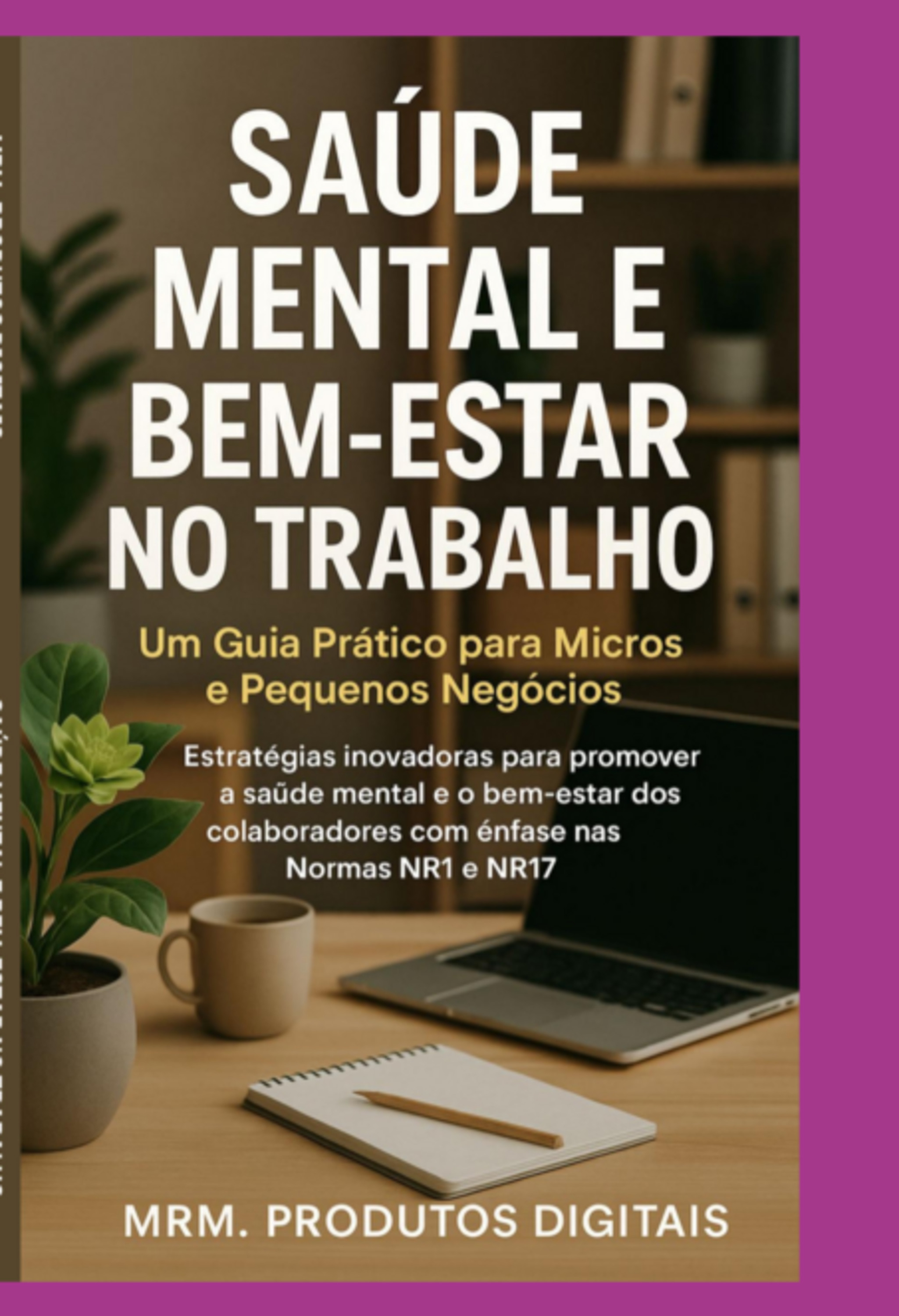 Saúde Mental E Bem-estar No Trabalho