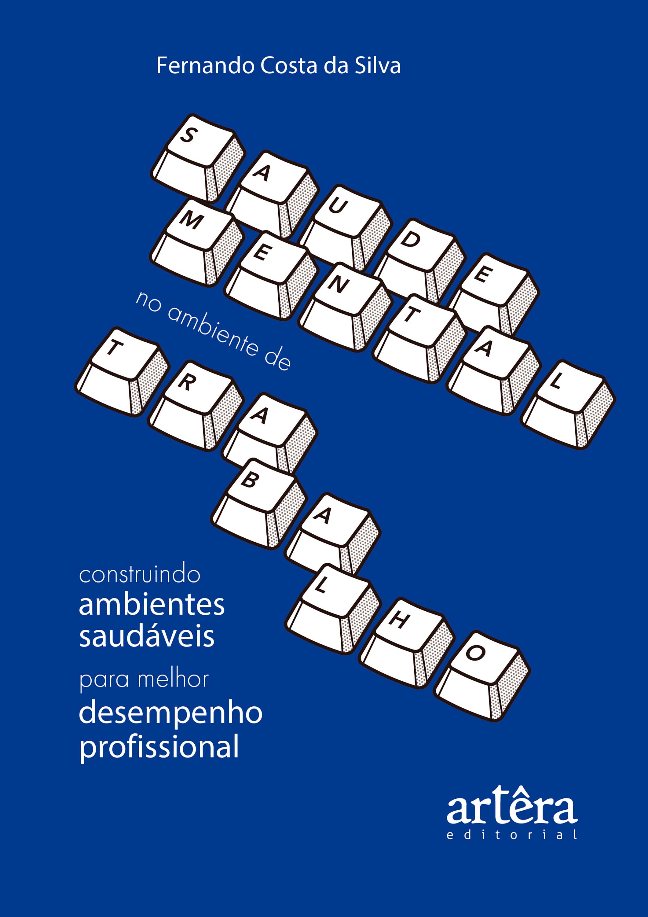Saúde Mental no Ambiente de Trabalho: Construindo Ambientes Saudáveis para Melhor Desempenho Profissional