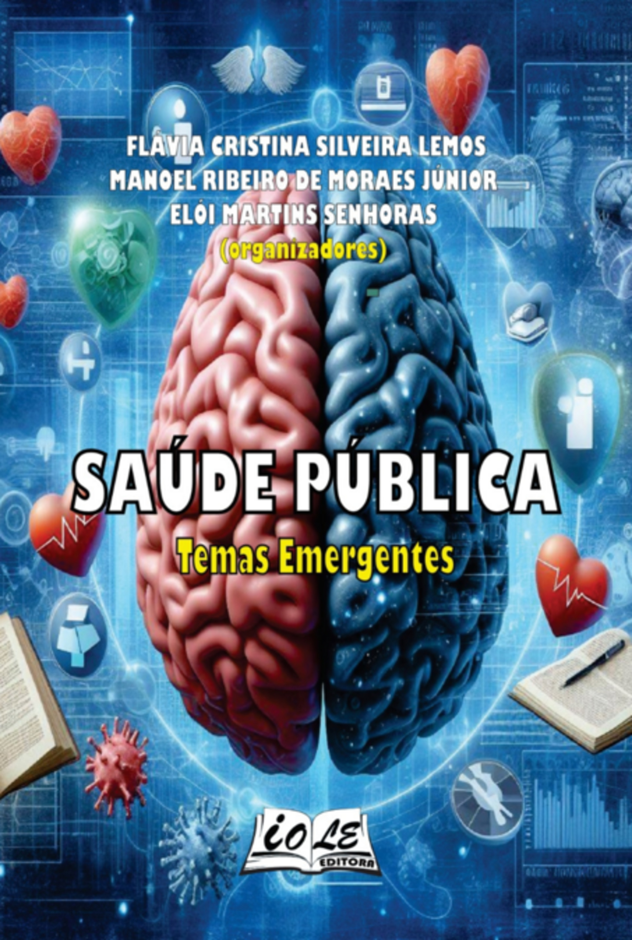 Saúde Pública: Temas Emergentes