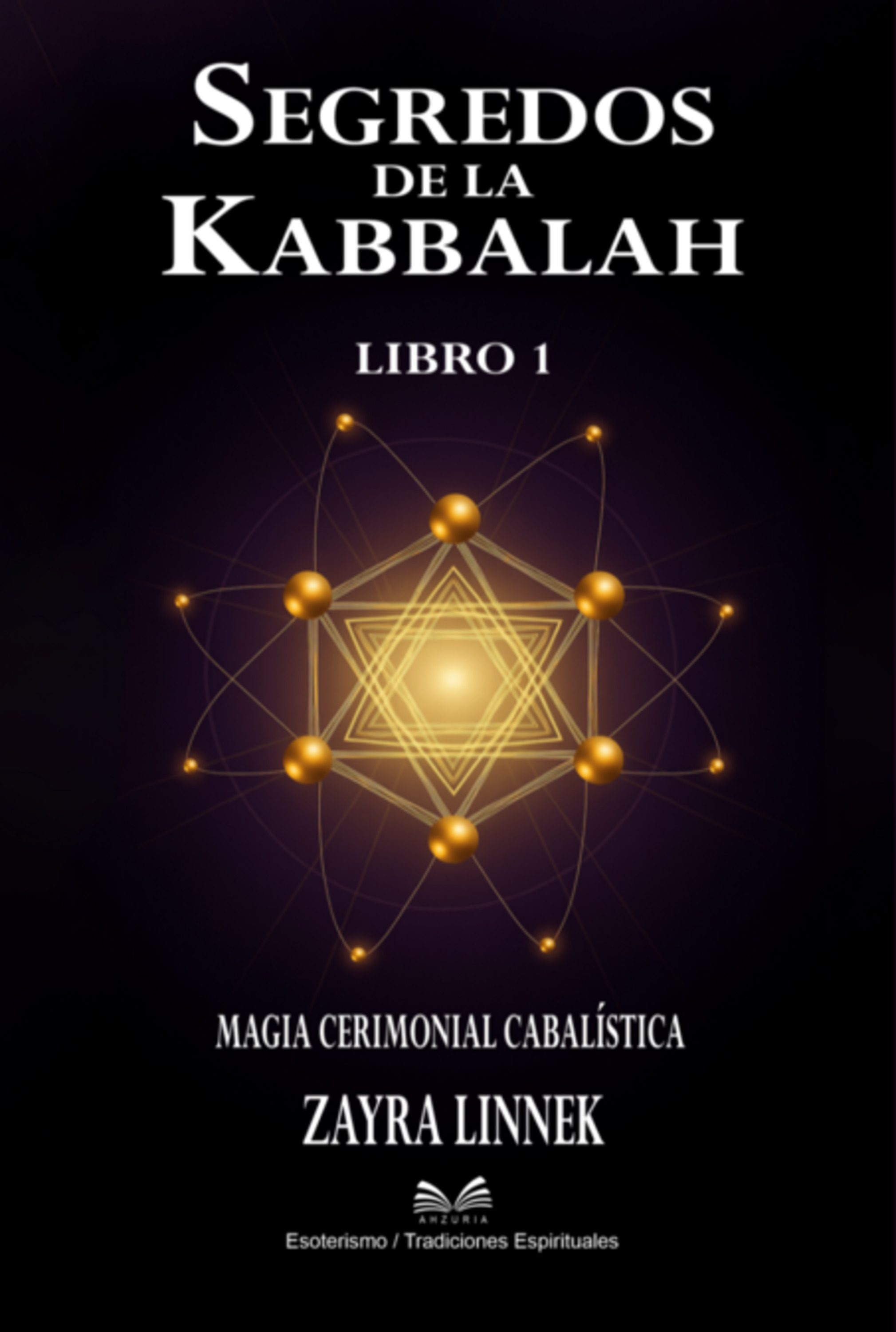 Secretos De La Kabbalah – Libro 1