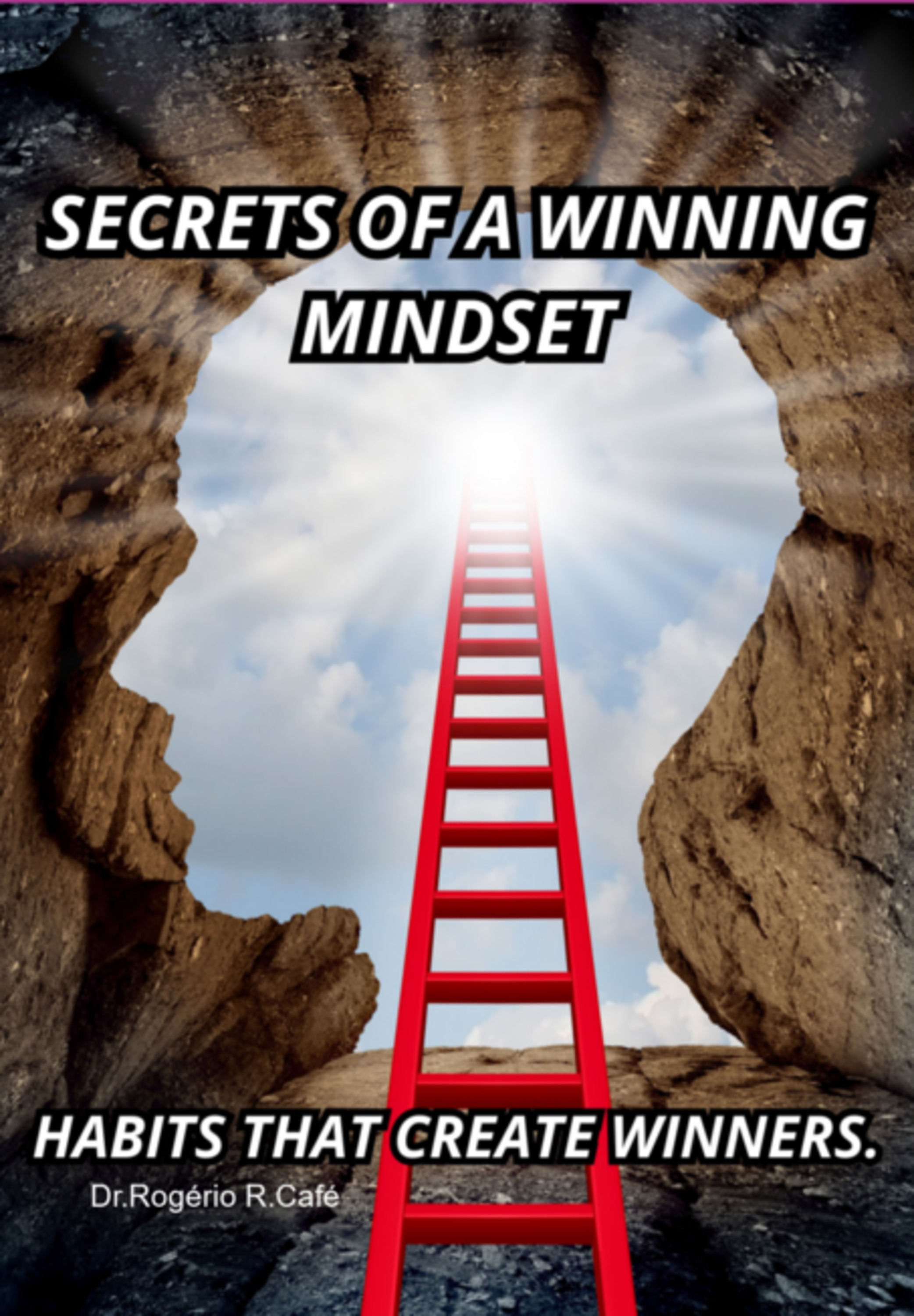 Secrets Of A Winning Mindset