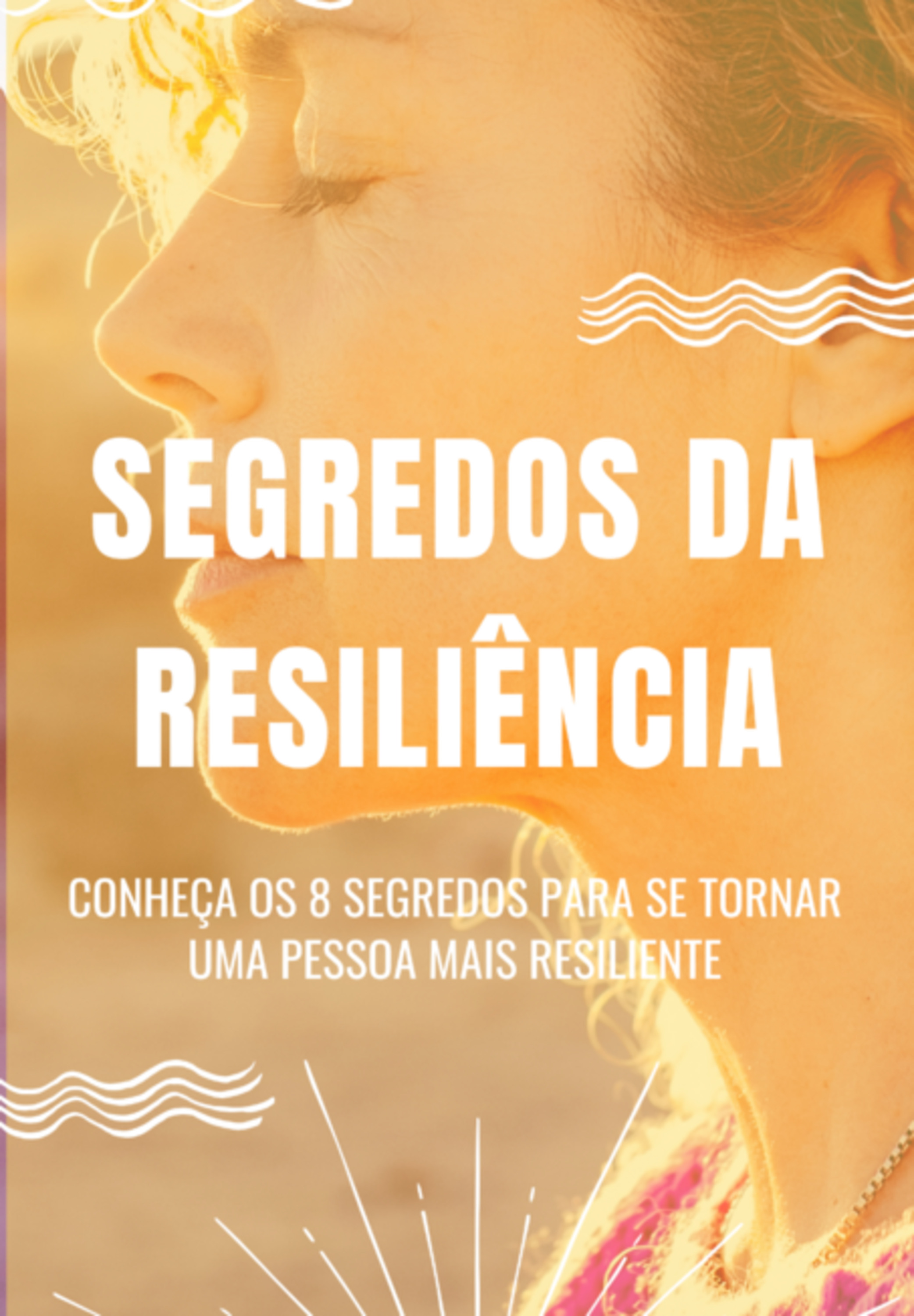 Segredos Da Resiliência