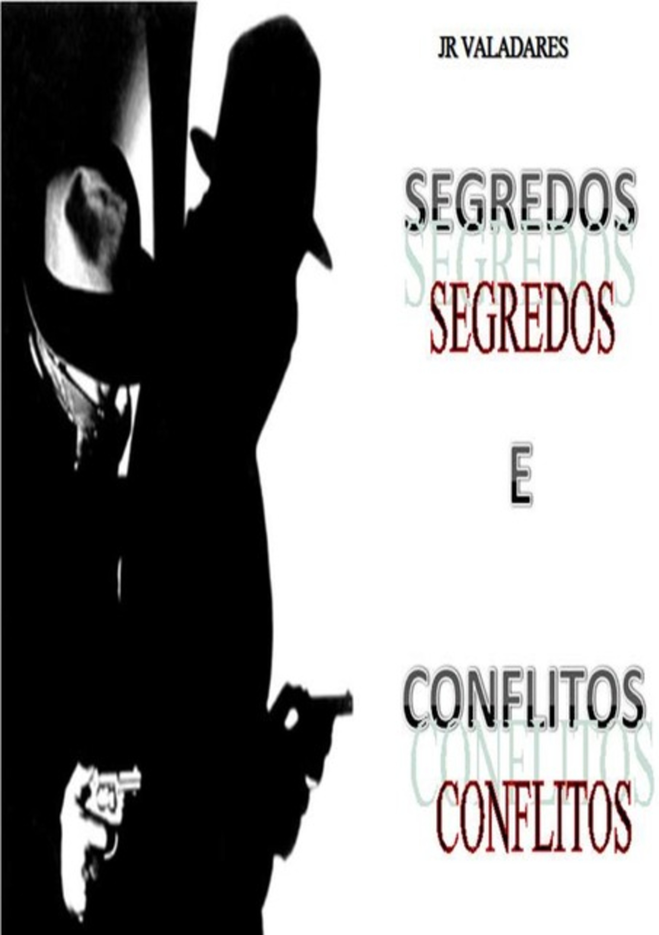 Segredos E Conflitos