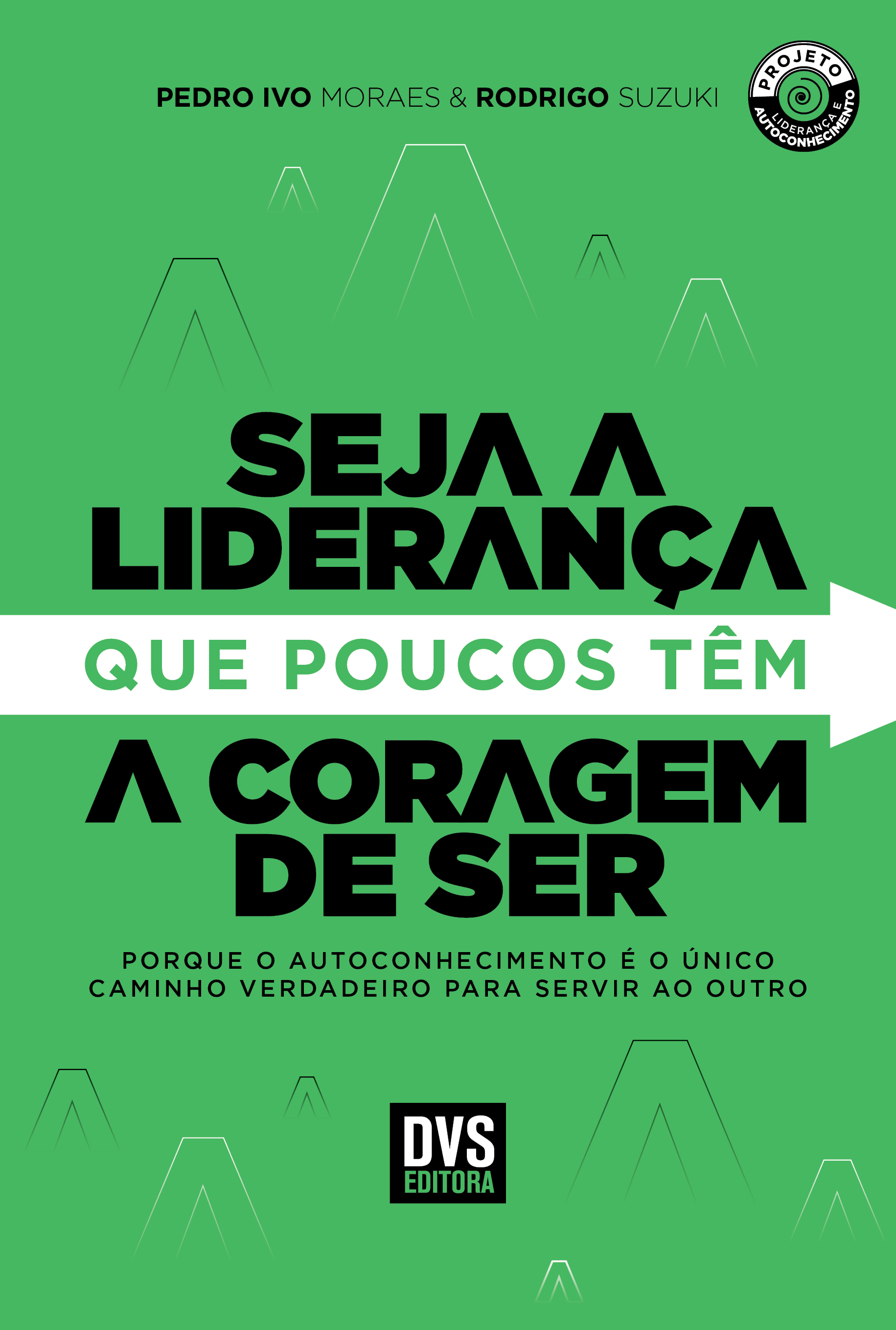 Seja a Liderança que poucos têm a Coragem de Ser