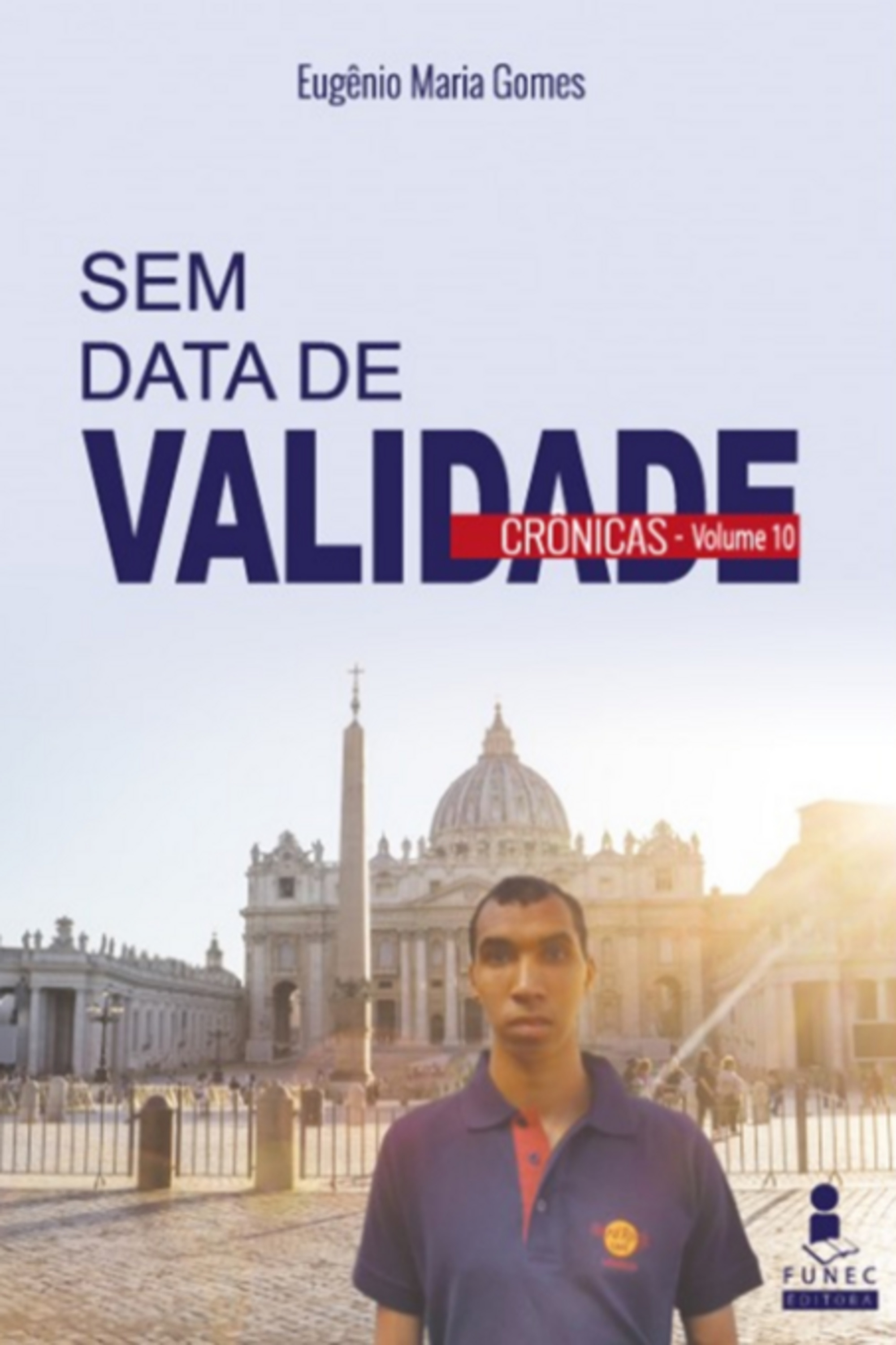 Sem Data De Validade - Crônicas