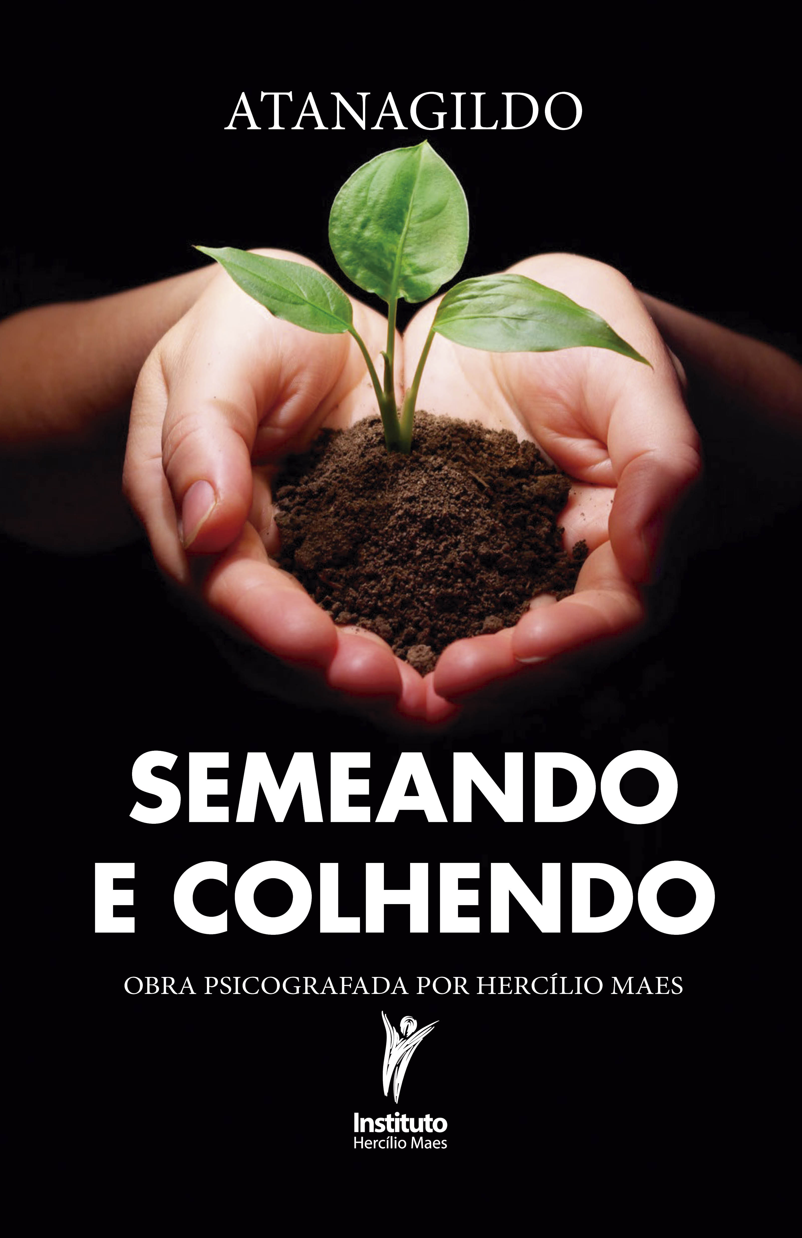 Semeando e colhendo