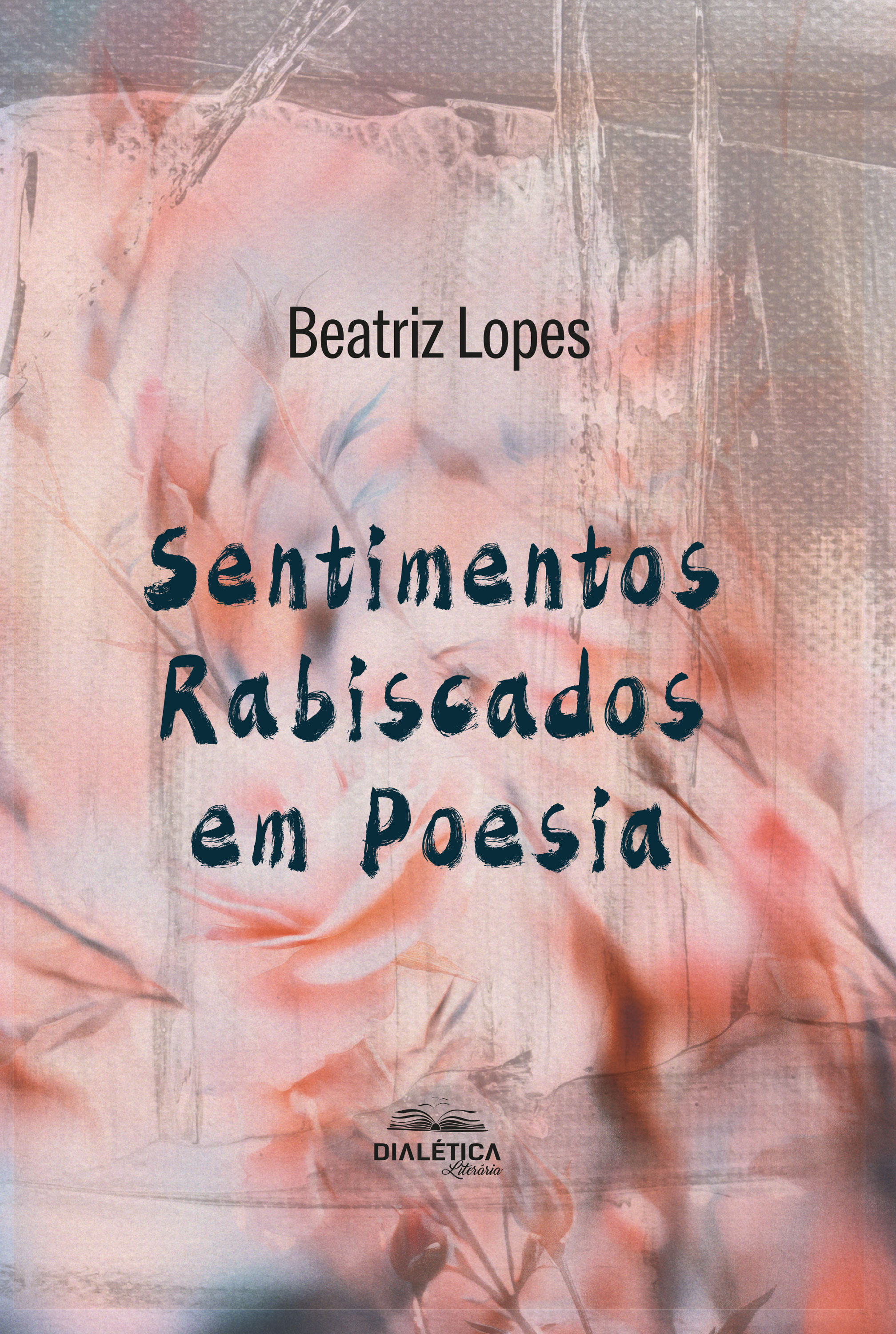 Sentimentos Rabiscados em Poesia