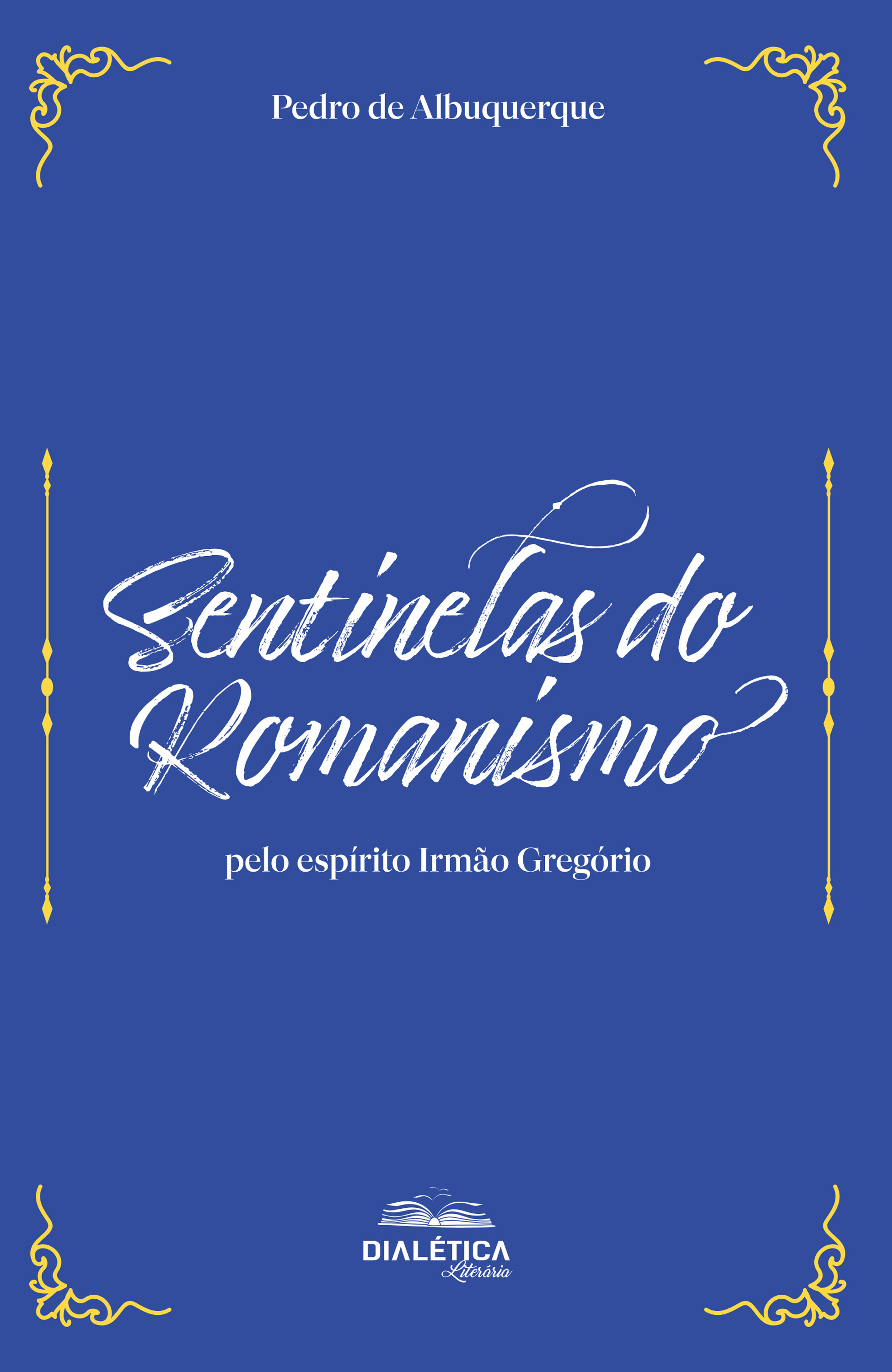 Sentinelas do Romanismo