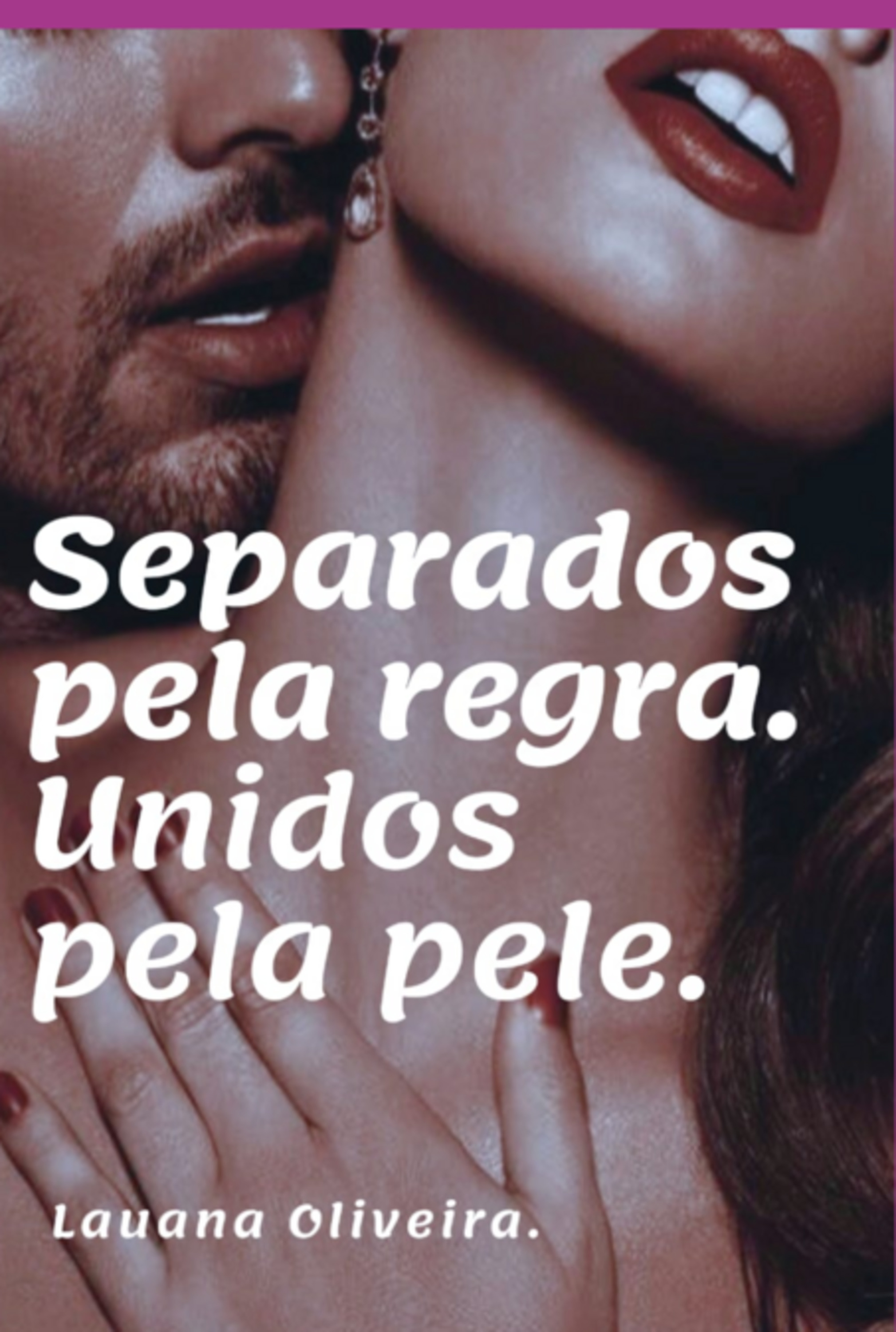 Separados Pela Regra. Unidos Pela Pele.