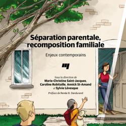 Séparation parentale, recomposition familiale