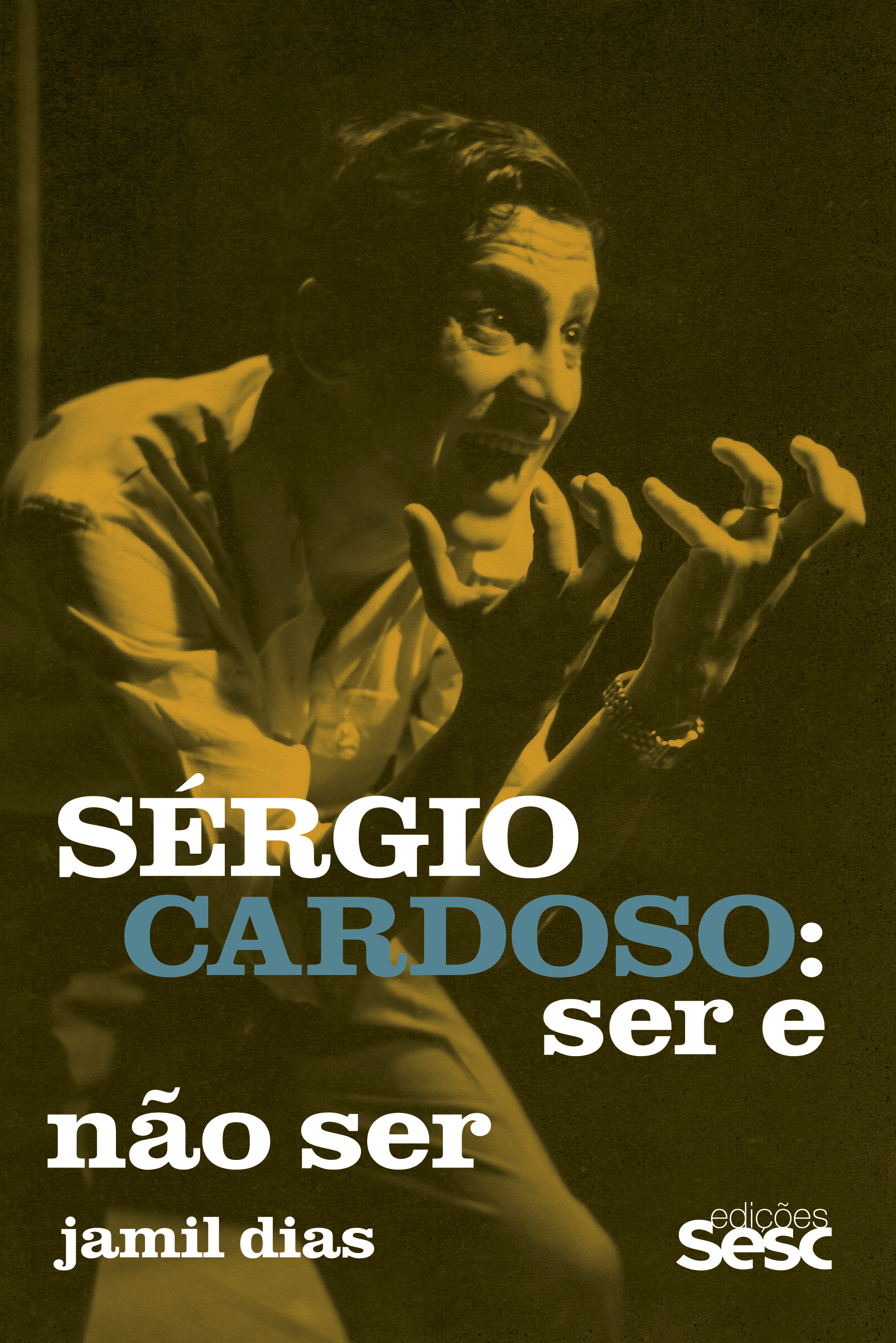 Sérgio Cardoso – ser e não ser