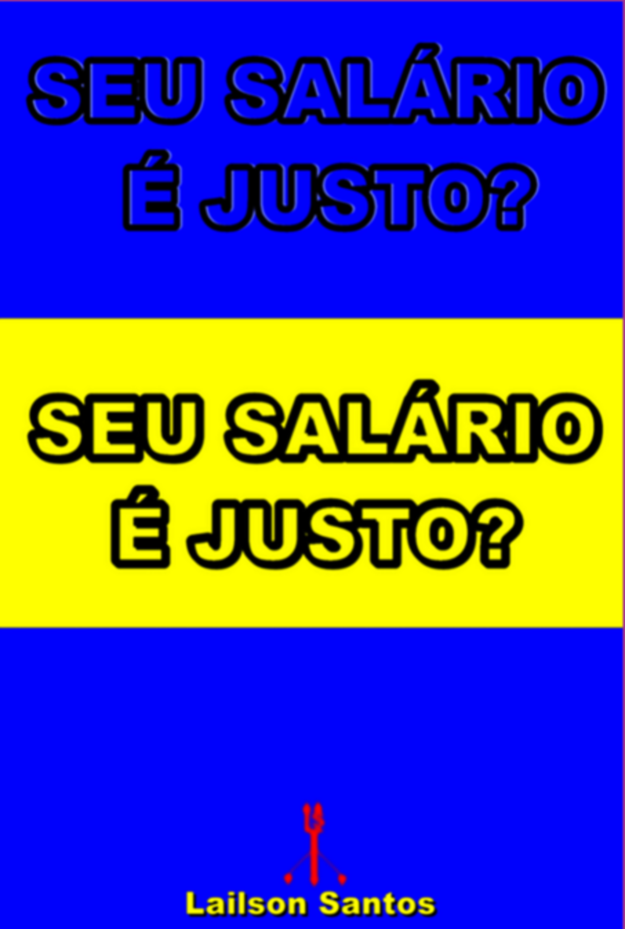 Seu Salário É Justo?