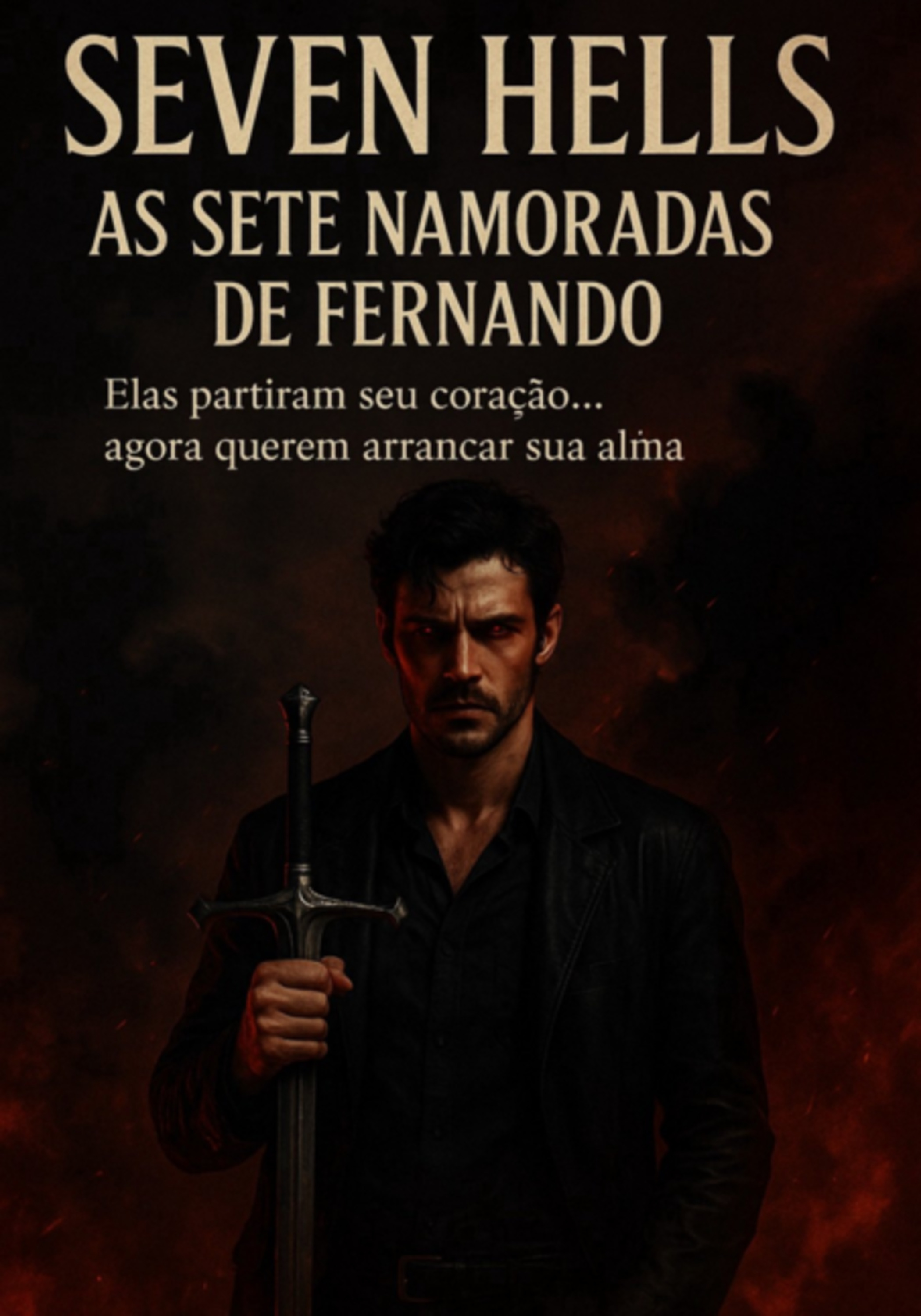 Seven Hells As Sete Namoradas De Fernando