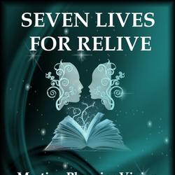 SEVEN LIVES FOR RELIVE