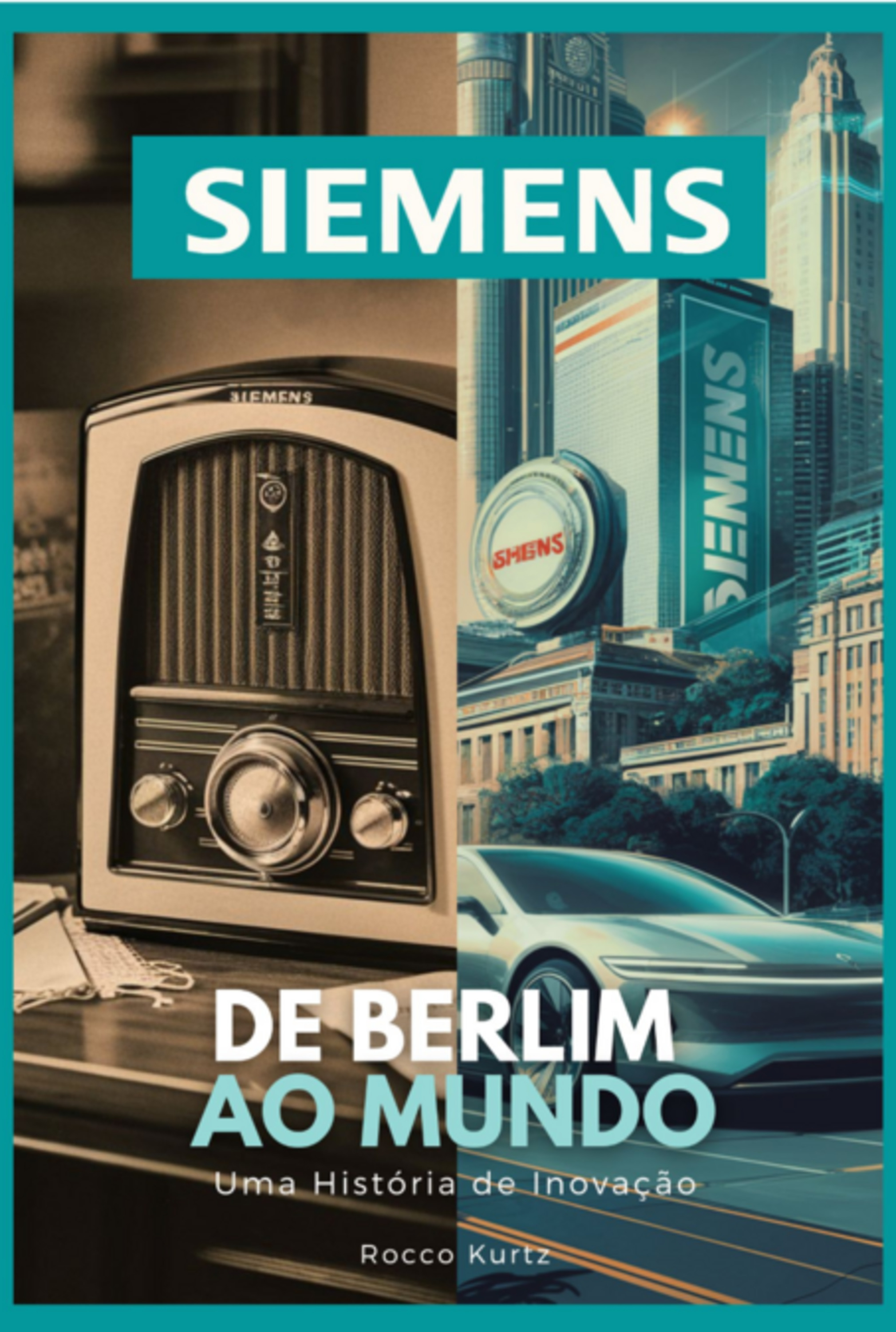 Siemens: De Berlim Ao Mundo