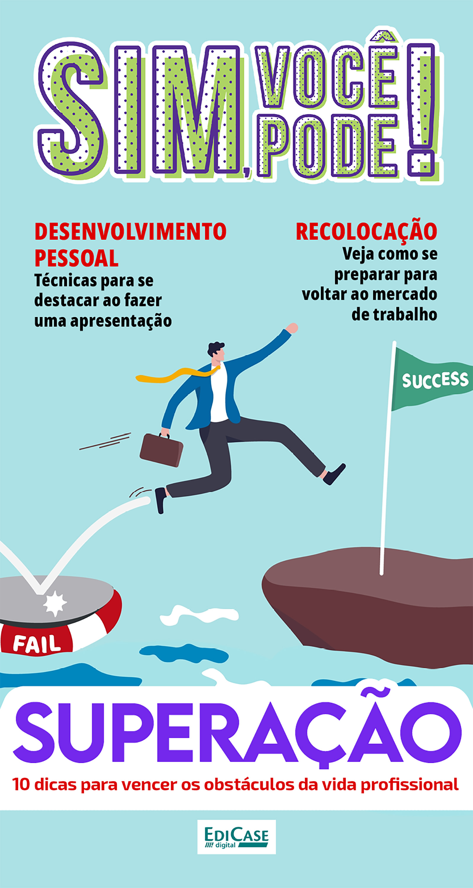 Sim, Você Pode! - Superação