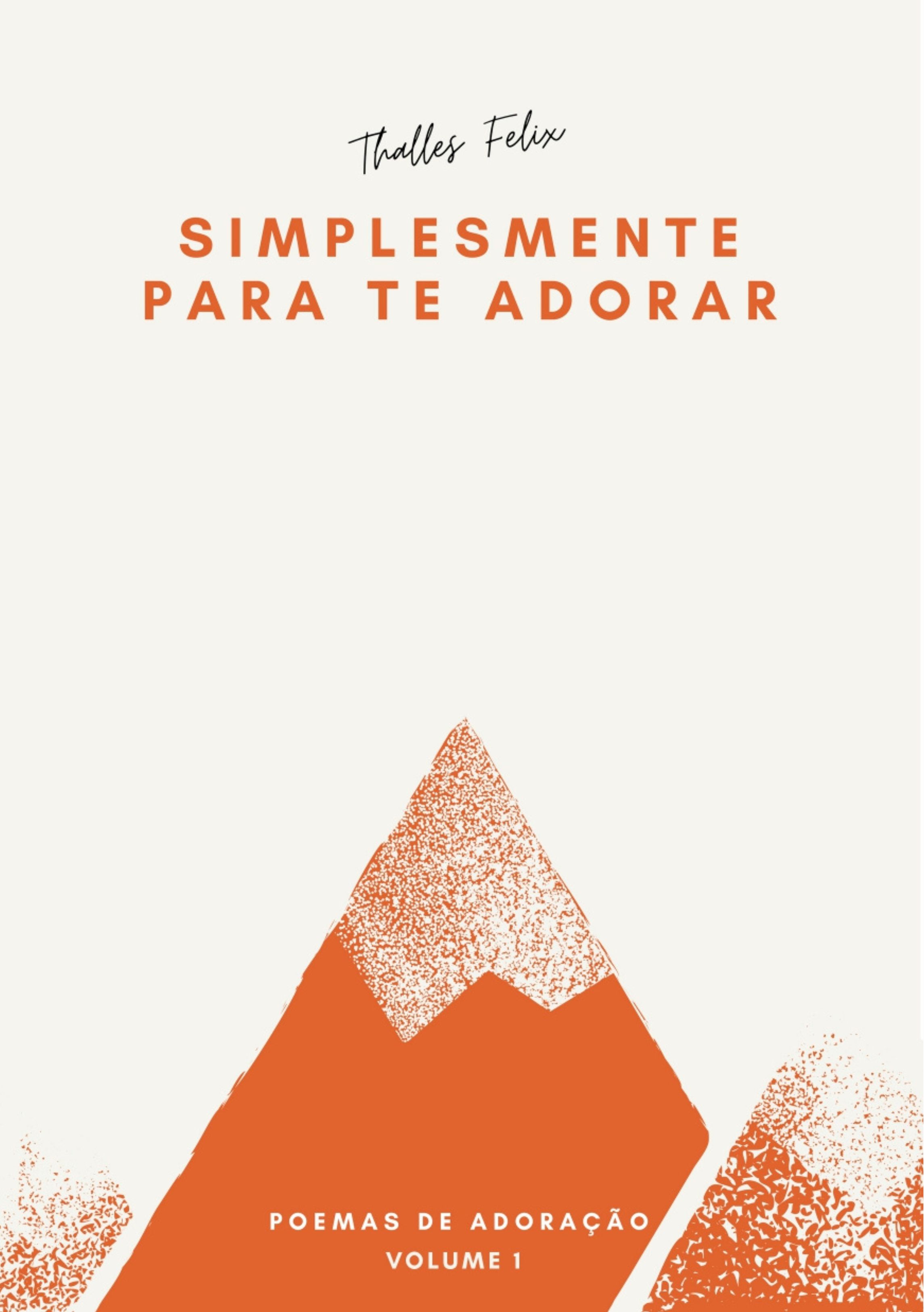 Simplesmente para te adorar