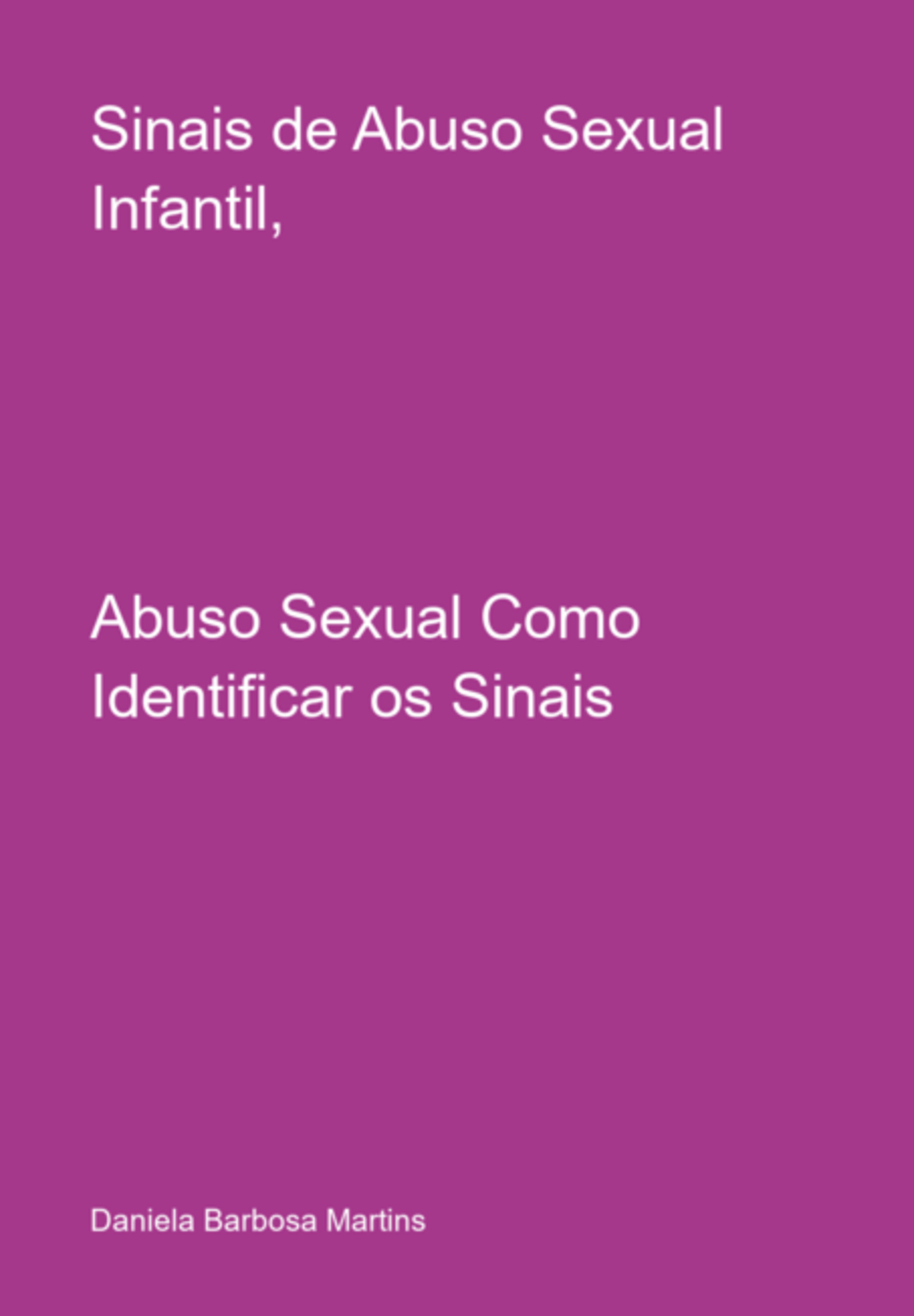 Sinais De Abuso Sexual Infantil,