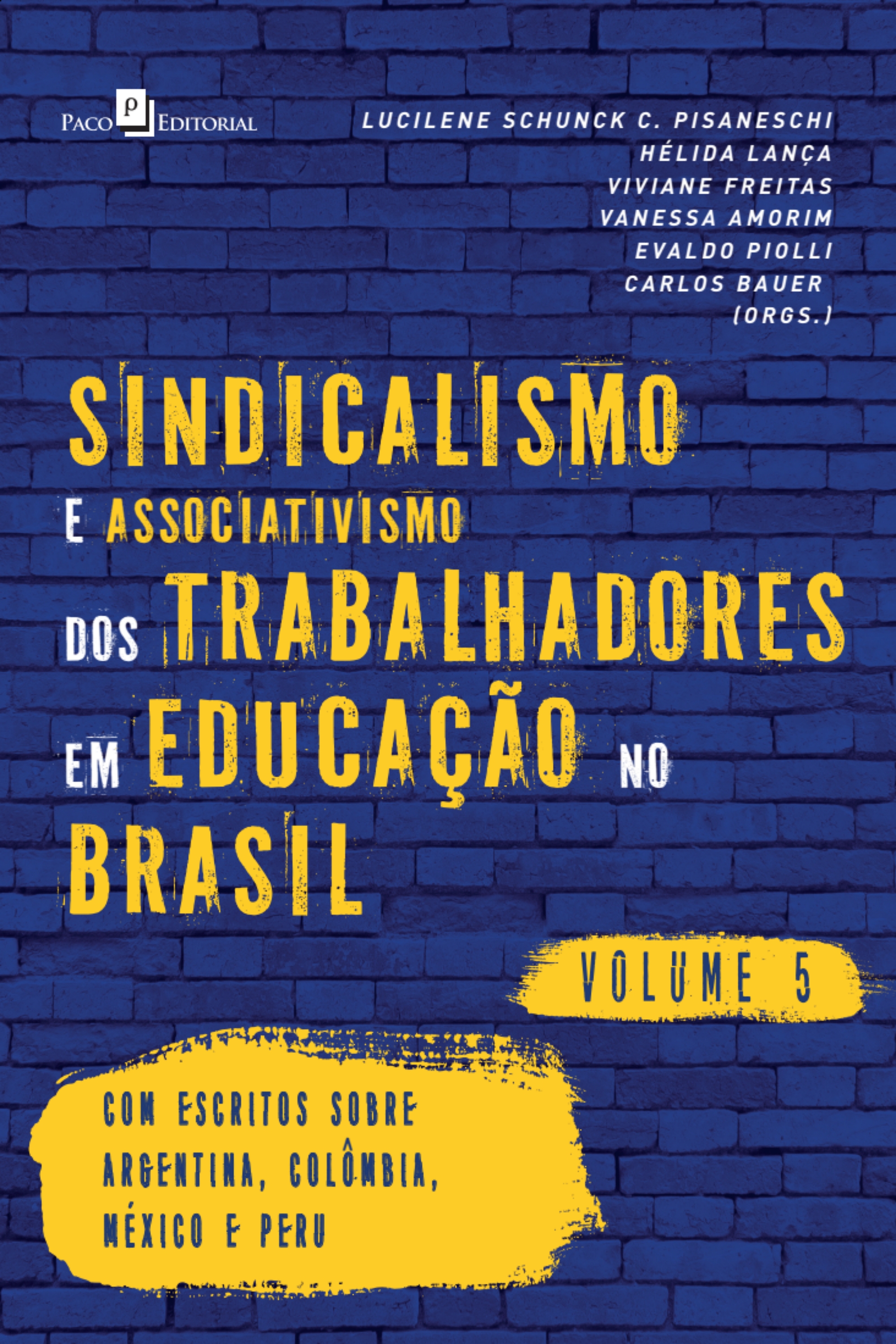 Sindicalismo e associativismo dos trabalhadores em educação no Brasil (Vol. 5)