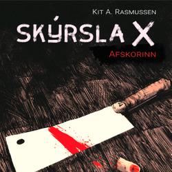 Skýrsla X - Afskorinn