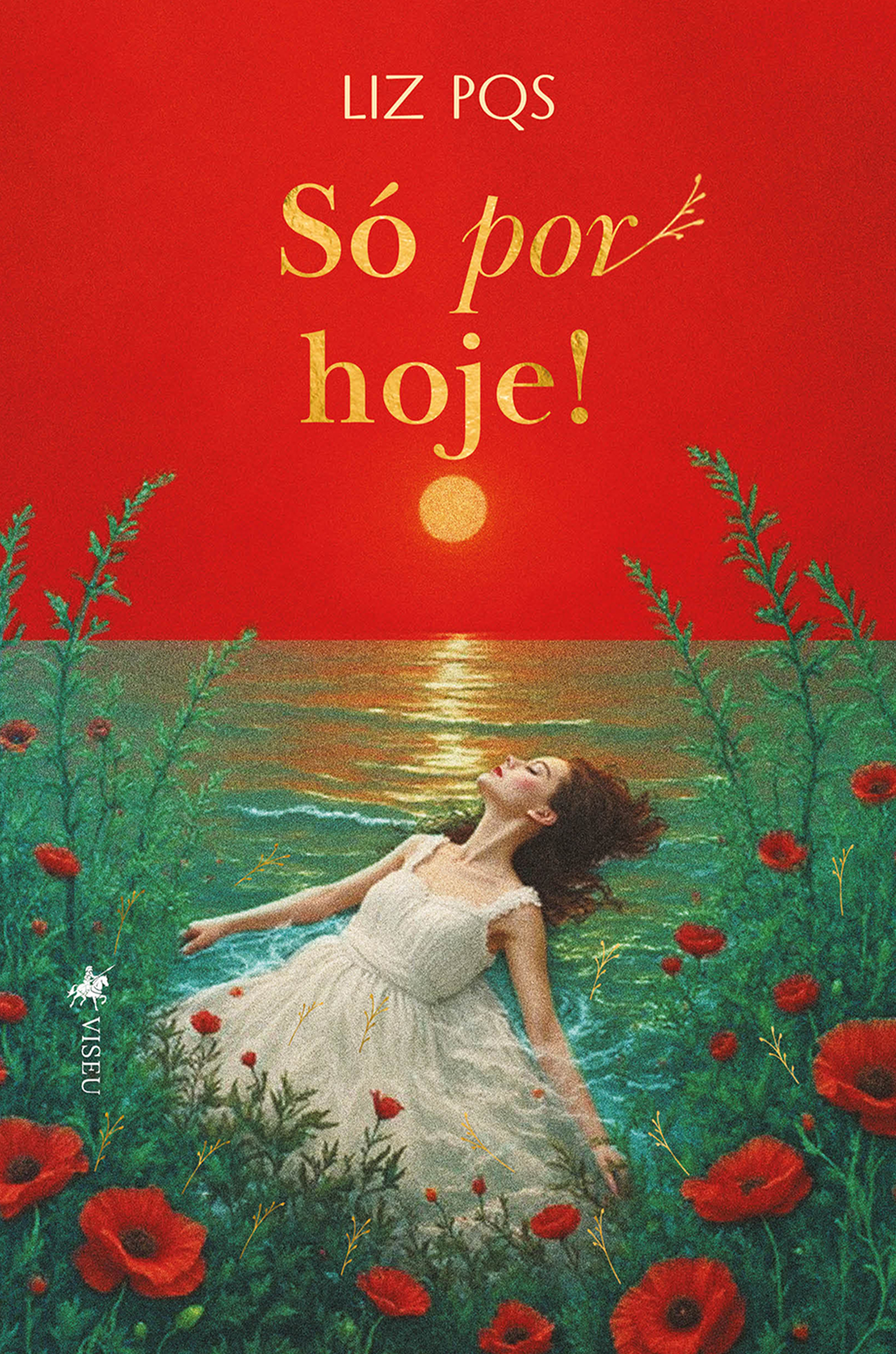 Só por hoje!