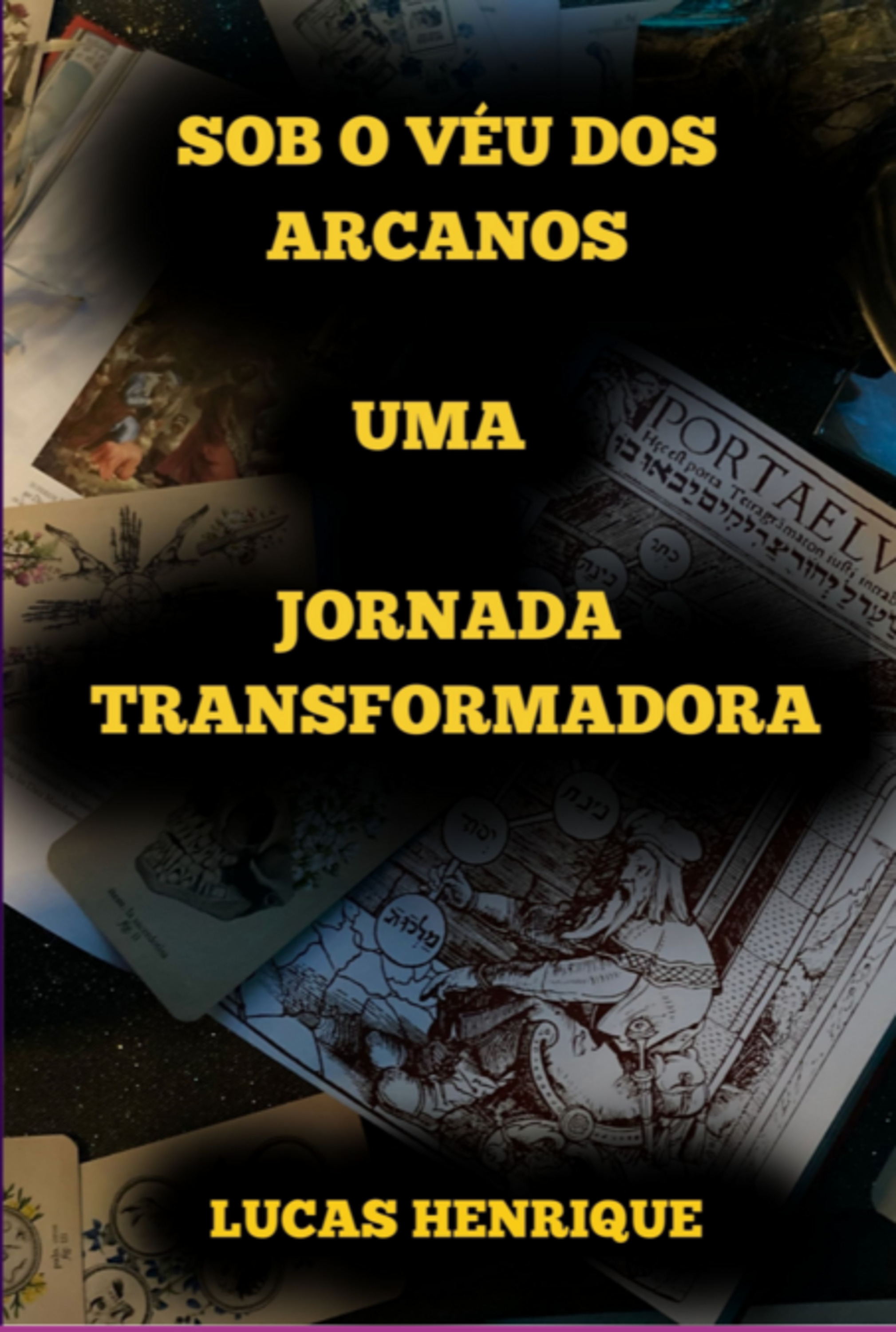 Sob O Véu Dos Arcanos