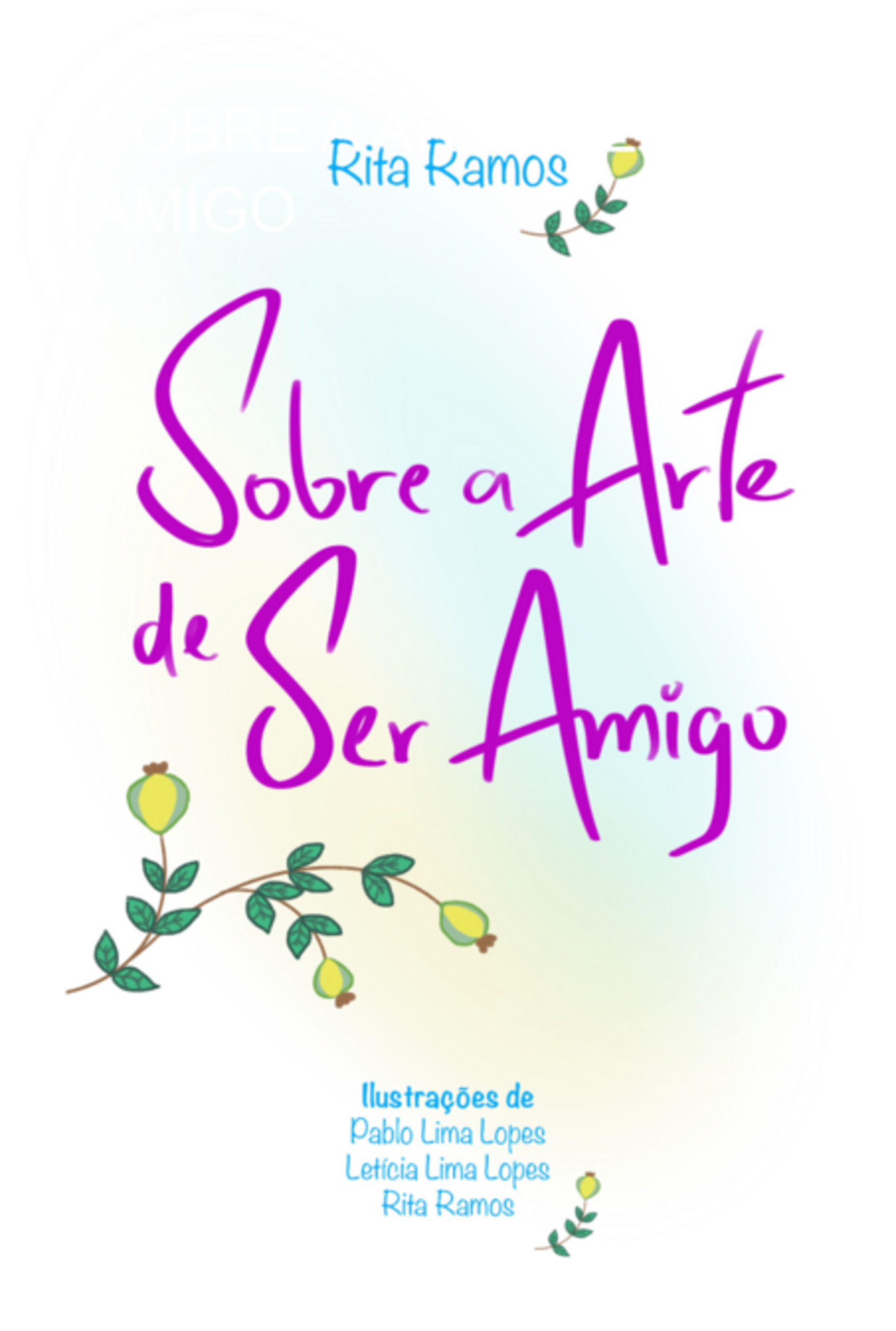 Sobre A Arte De Ser Amigo