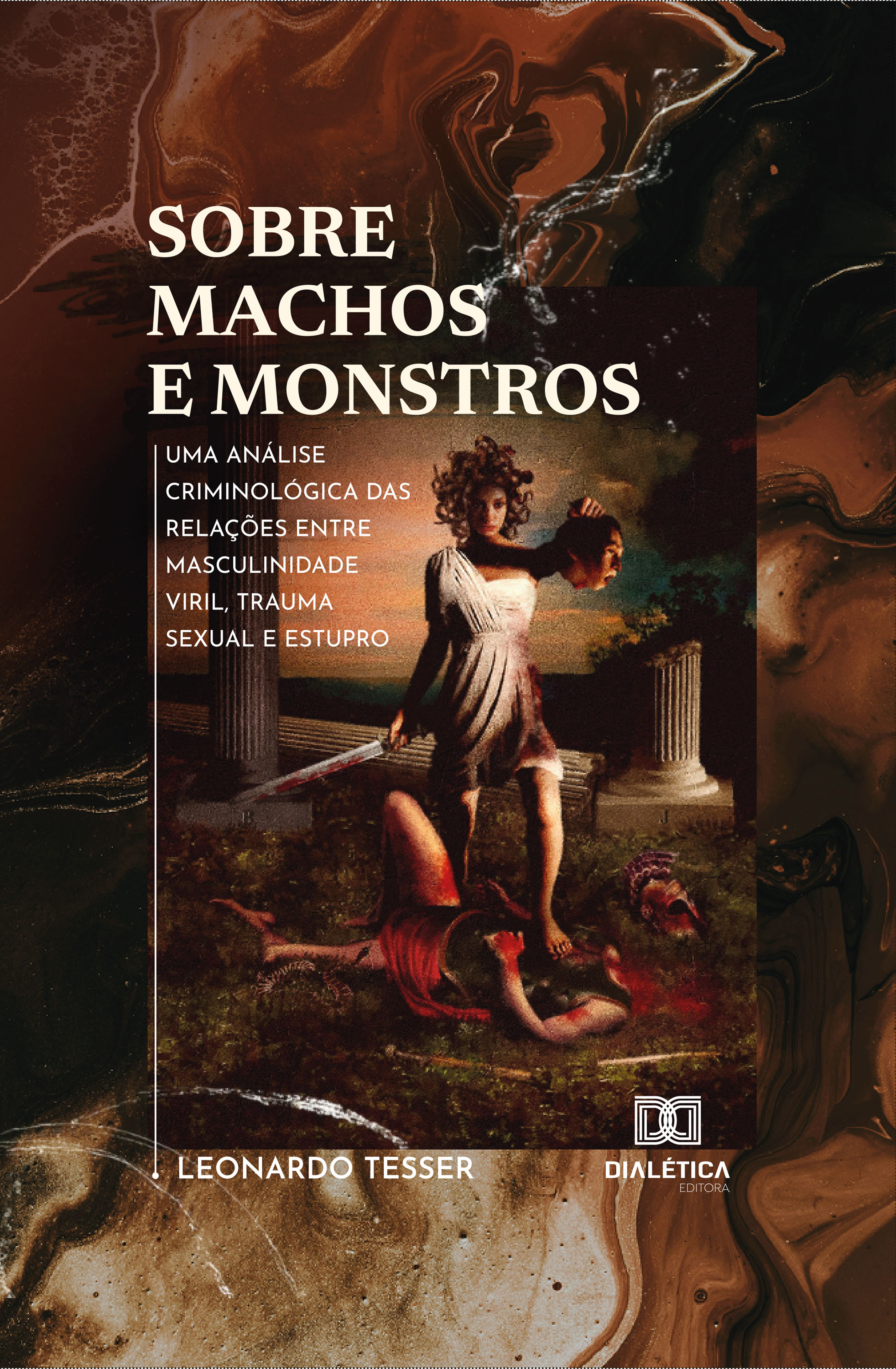 Sobre Machos e Monstros