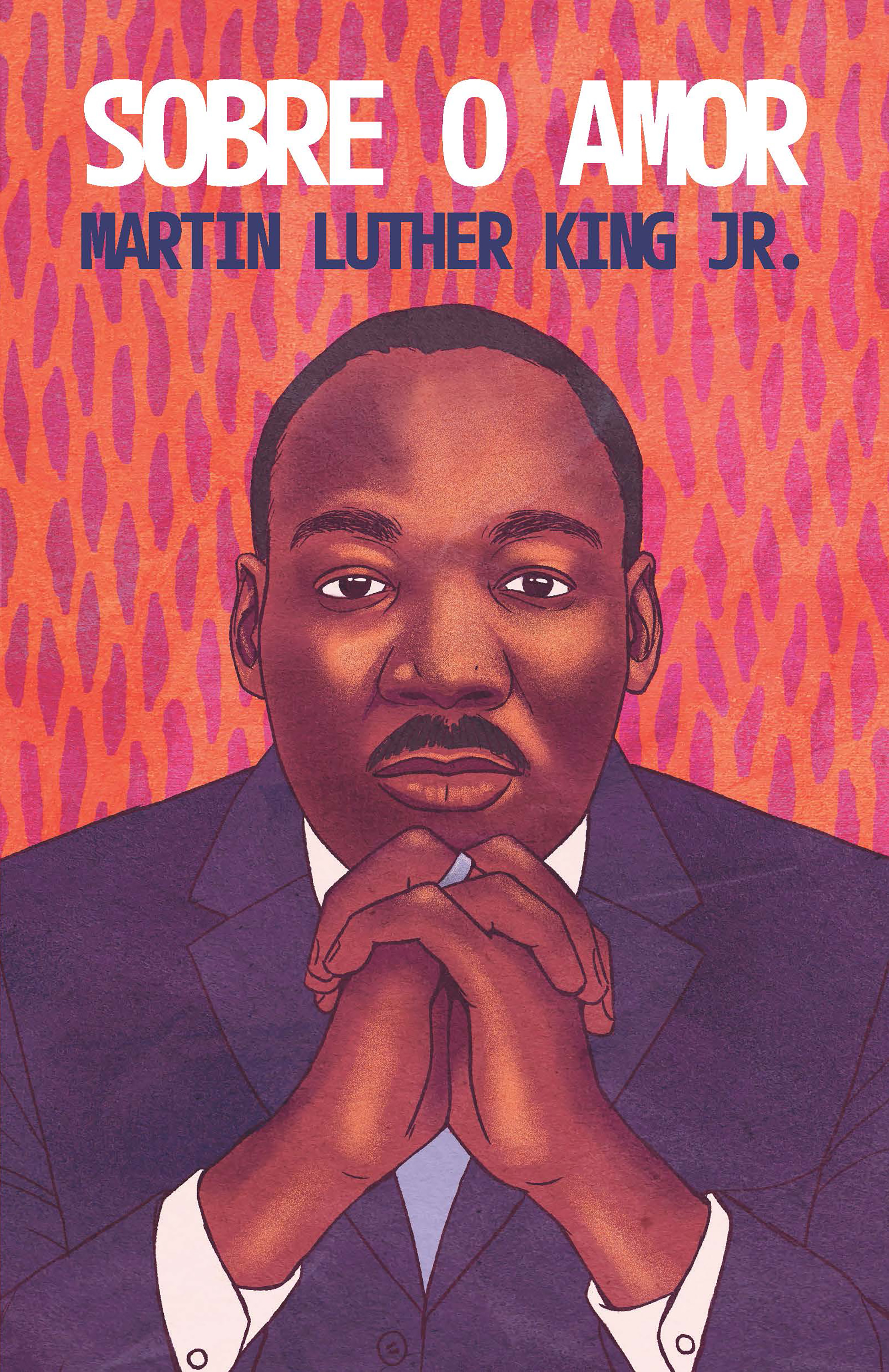 Sobre o amor – Reflexões transformadoras de Martin Luther King Jr.
