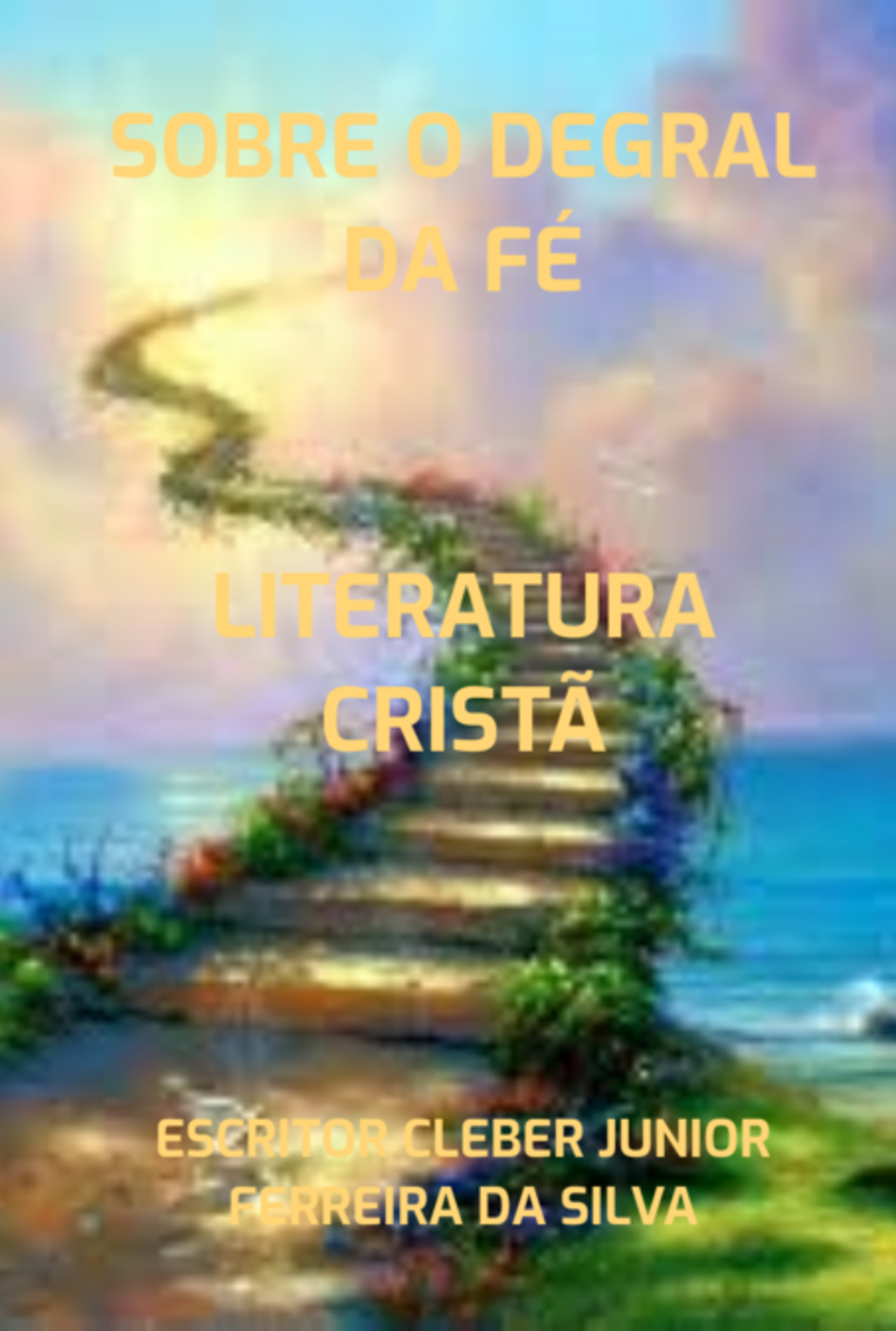 Sobre O Degral Da Fé