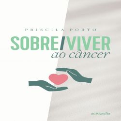 Sobre/viver ao câncer