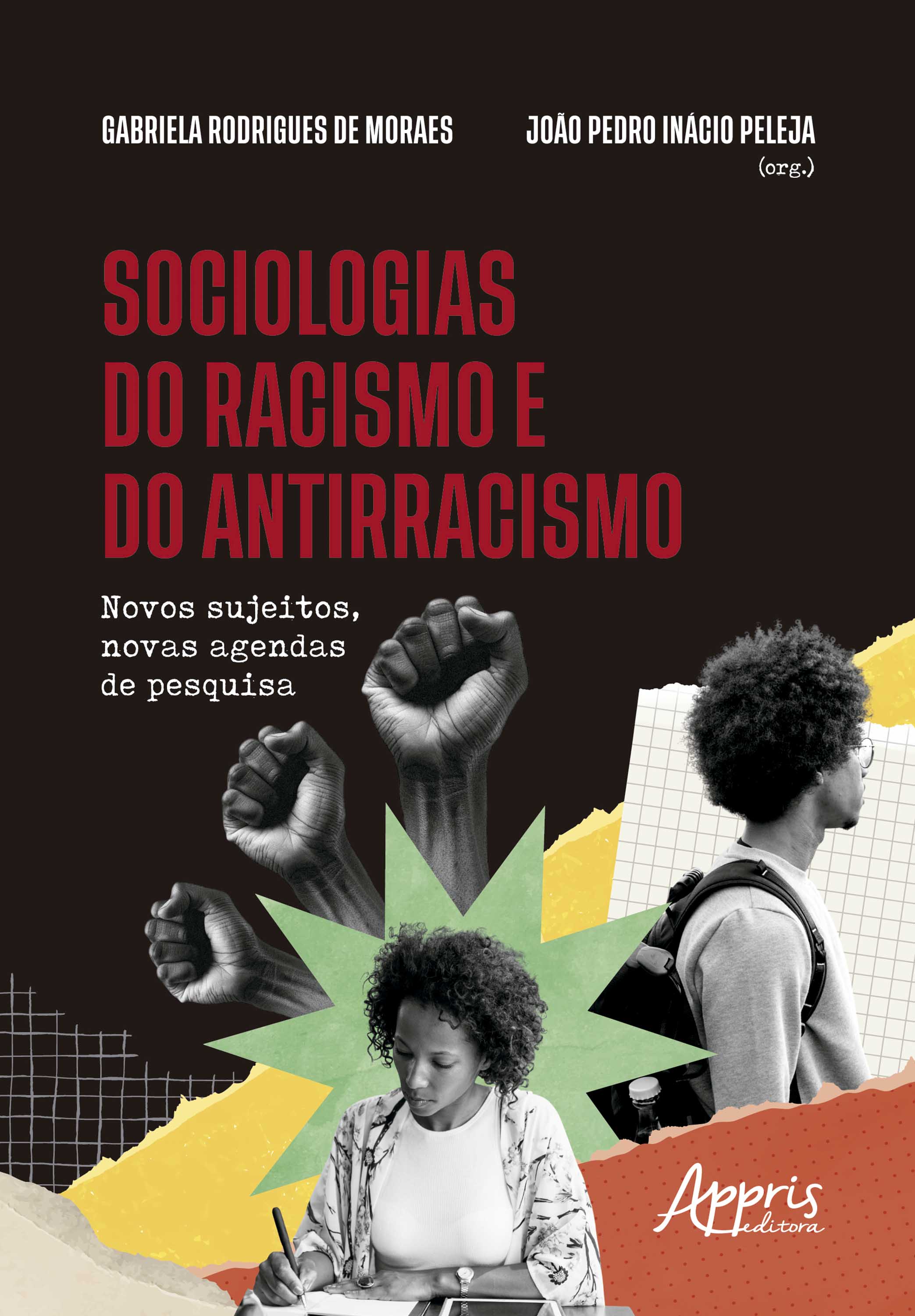 Sociologias do Racismo e do Antirracismo: Novos Sujeitos, Novas Agendas de Pesquisa