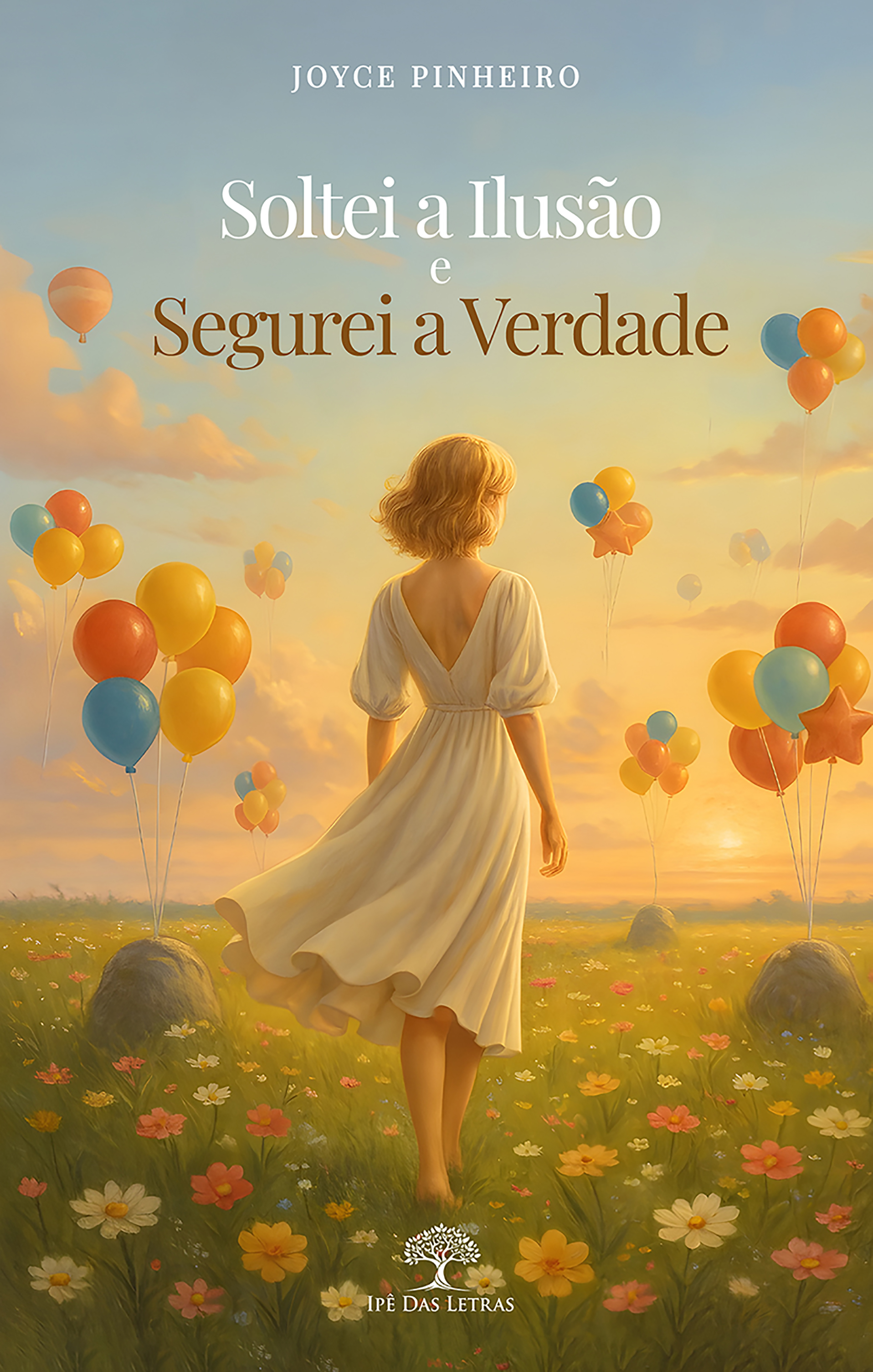 Soltei a Ilusão e Segurei a Verdade