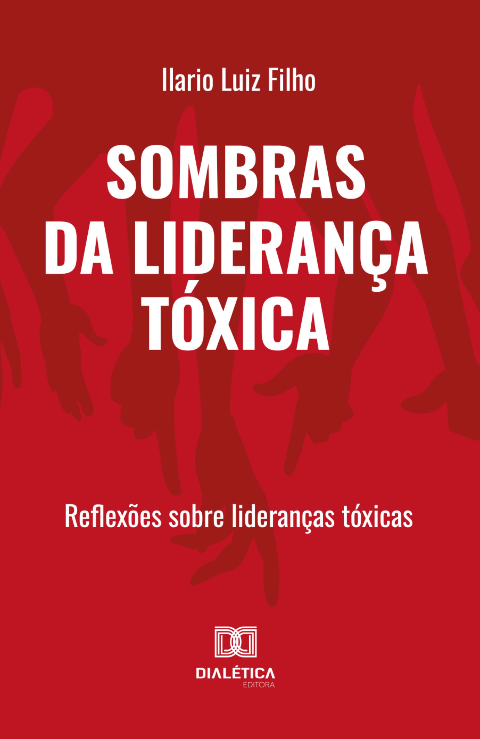 Sombras da Liderança Tóxica