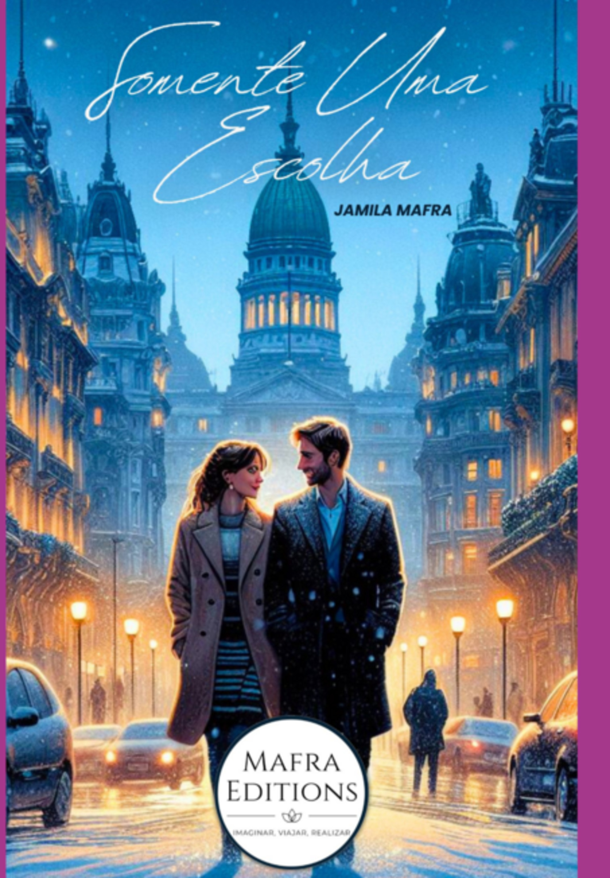 Somente Uma Escolha (coleção Novos Romances)