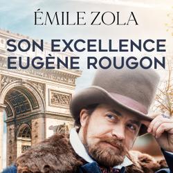 Son Excellence Eugène Rougon