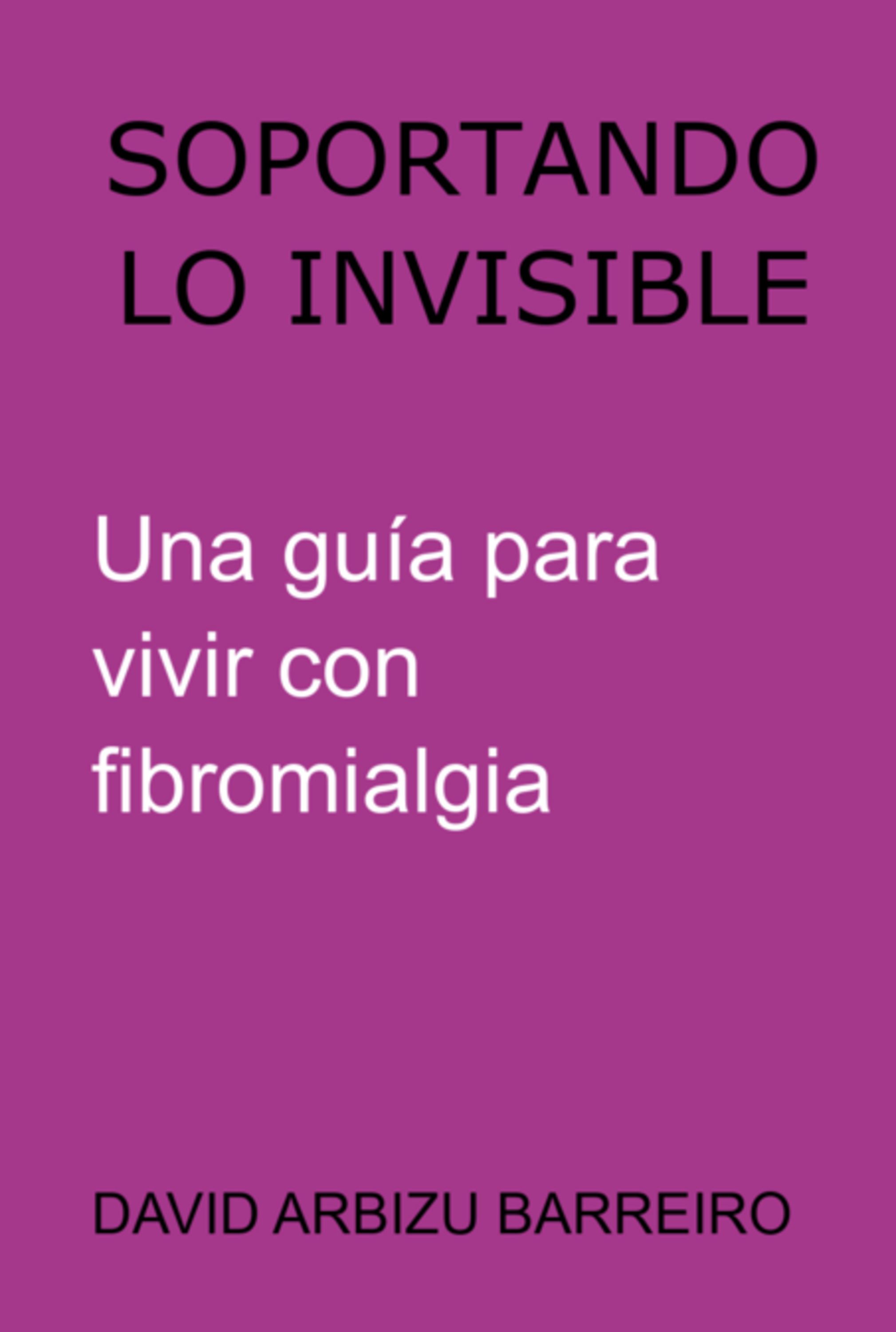 Soportando Lo Invisible