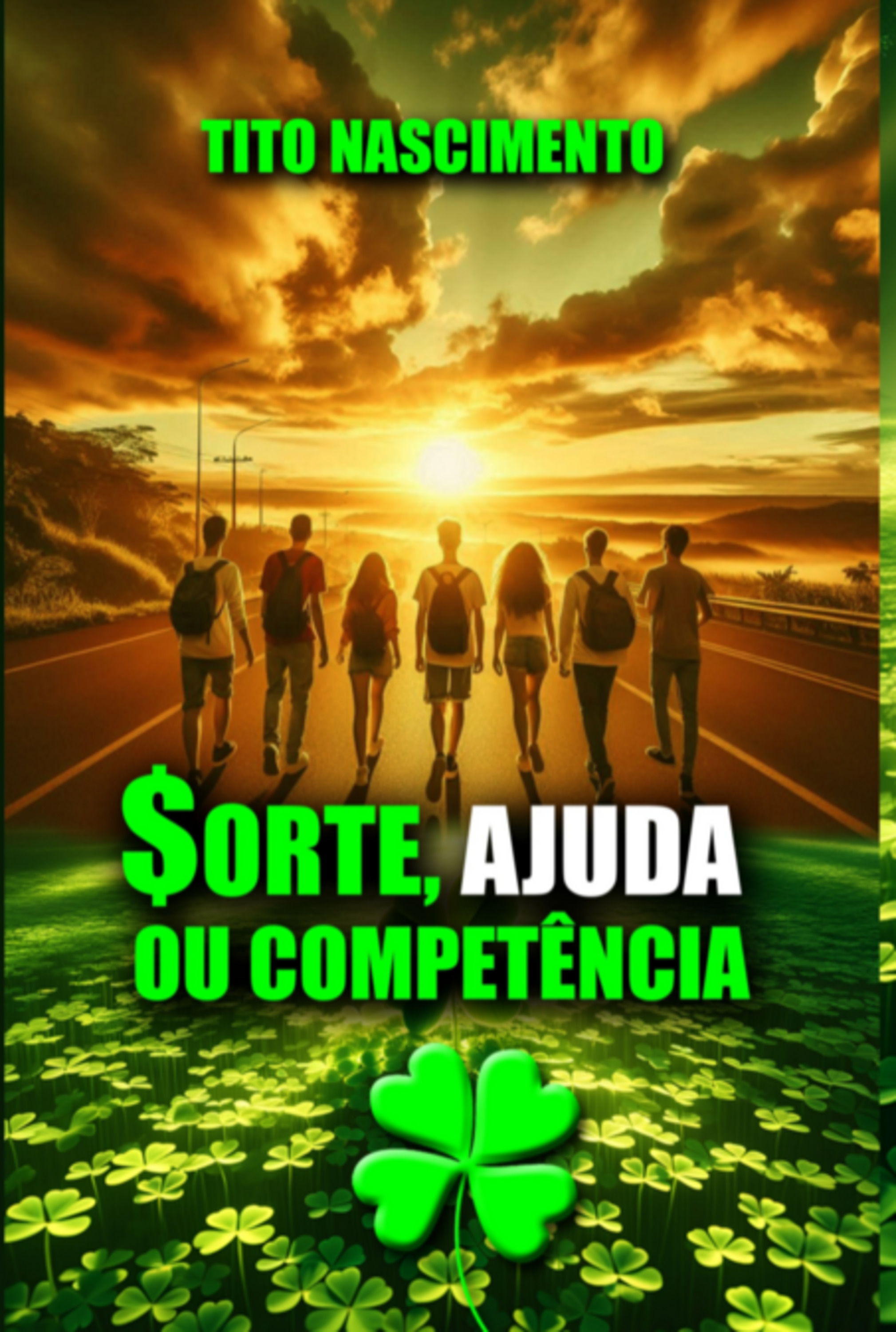 Sorte, Ajuda Ou Competência